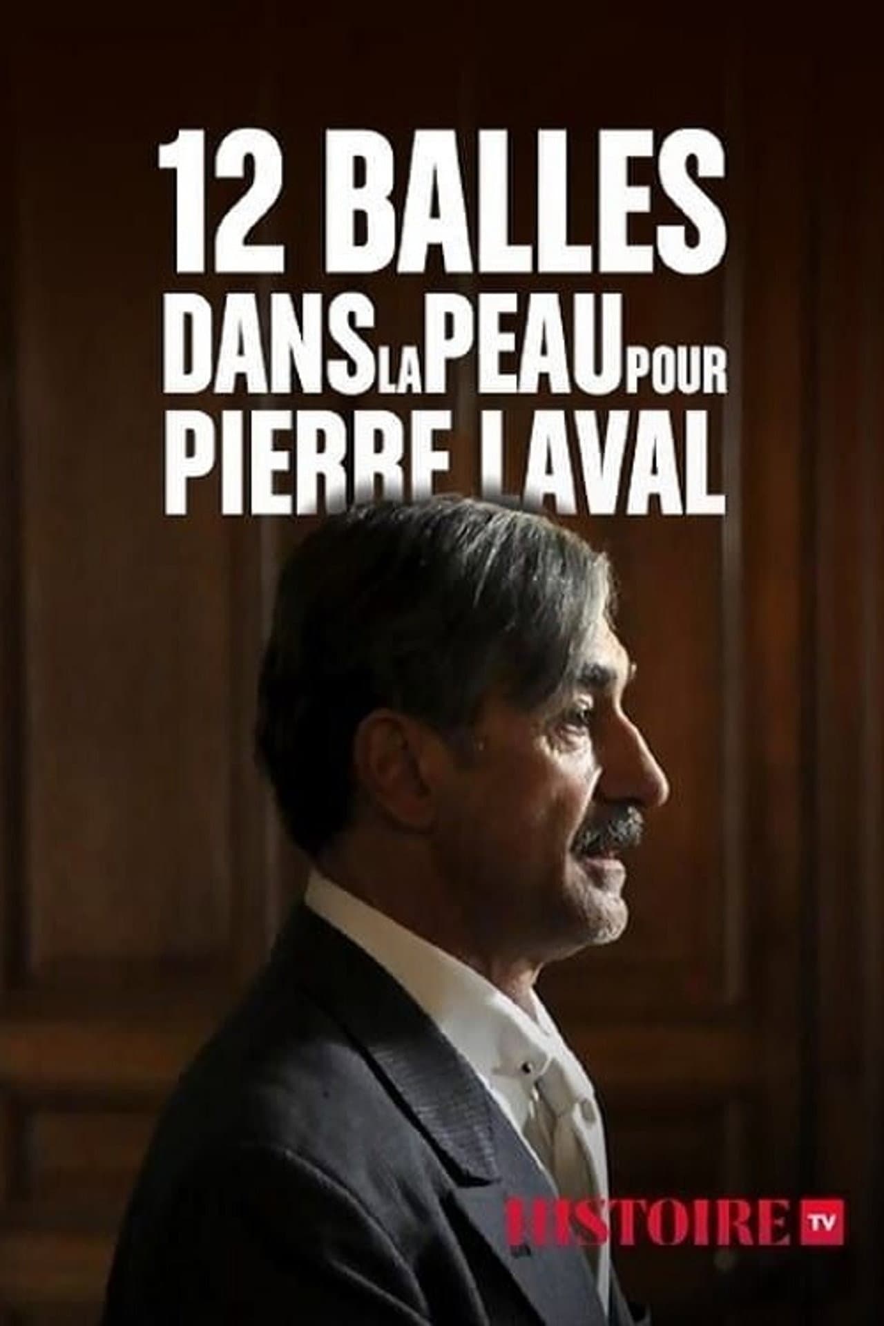 12 balles dans la peau pour Pierre Laval preview 1