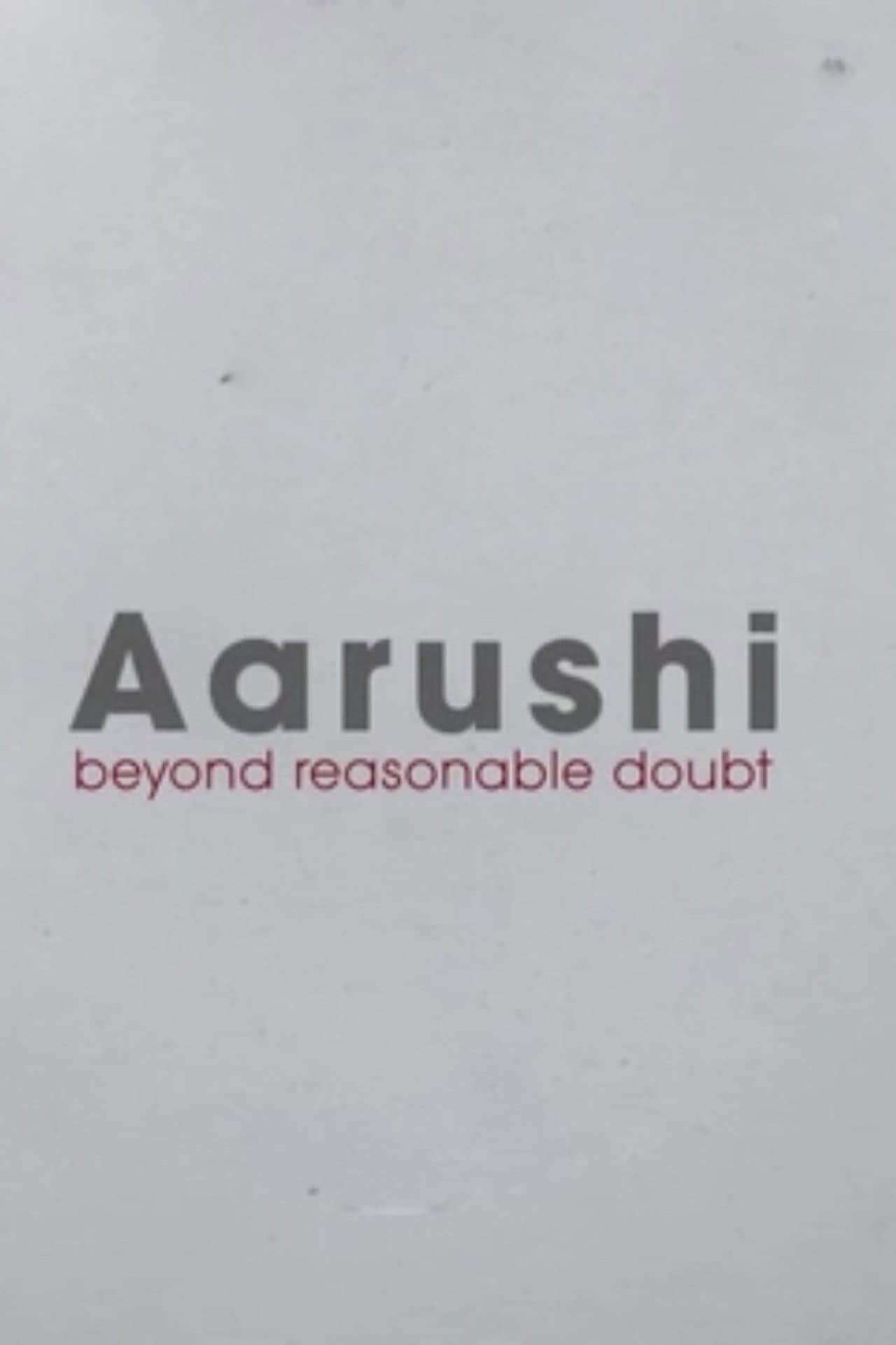 Aarushi: Beyond Reasonable Doubt preview 1