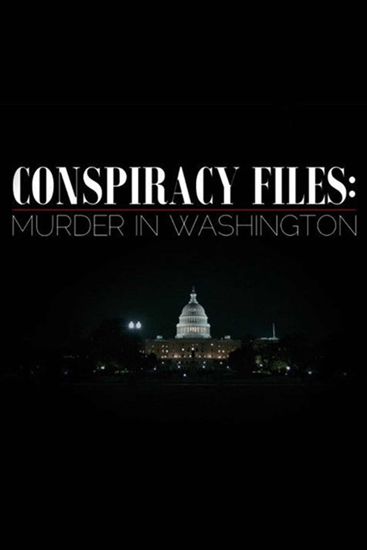 Conspiracy Files: Murder in Washington preview 2