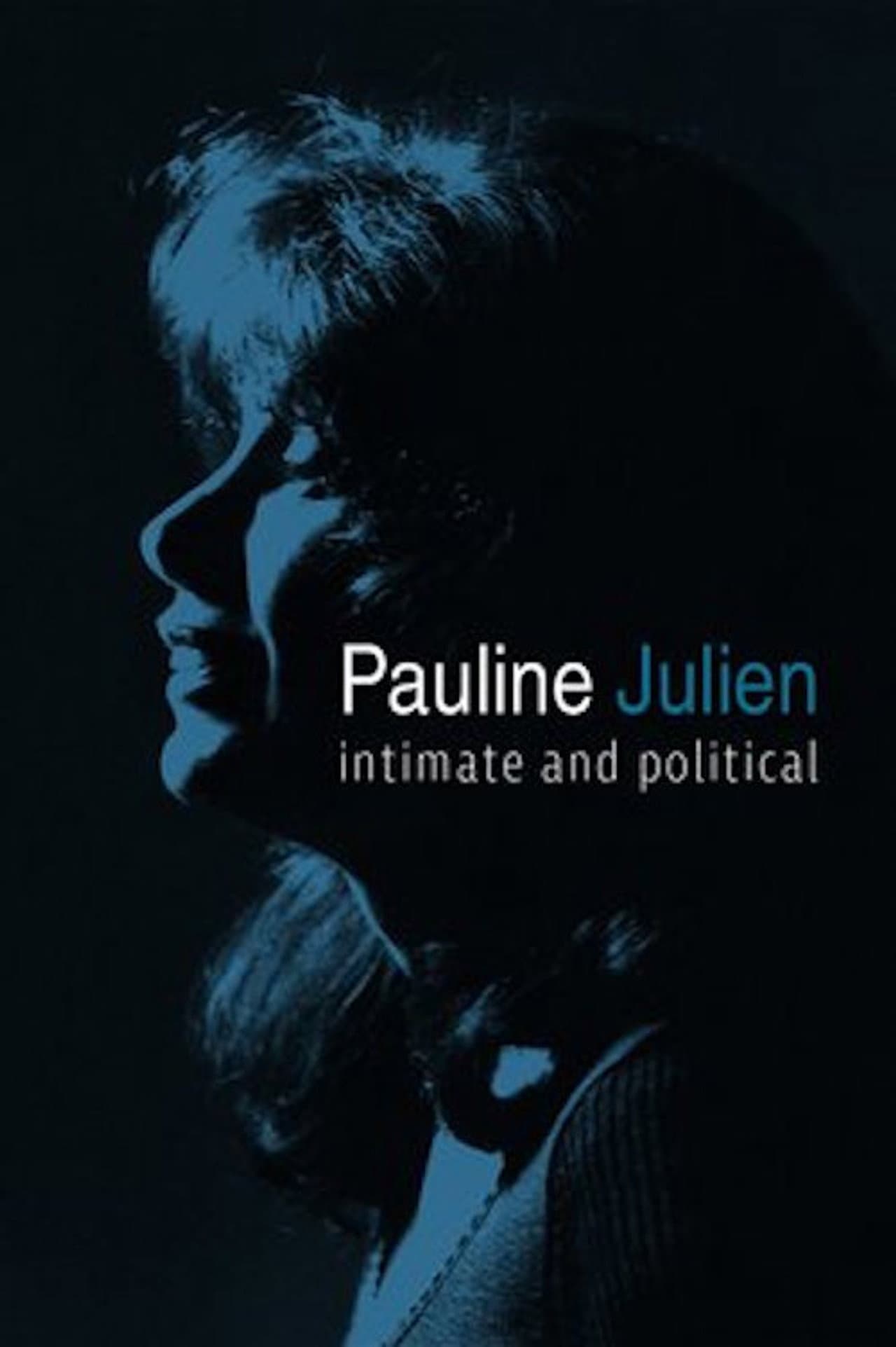 Pauline Julien, Intimate and Political preview 2