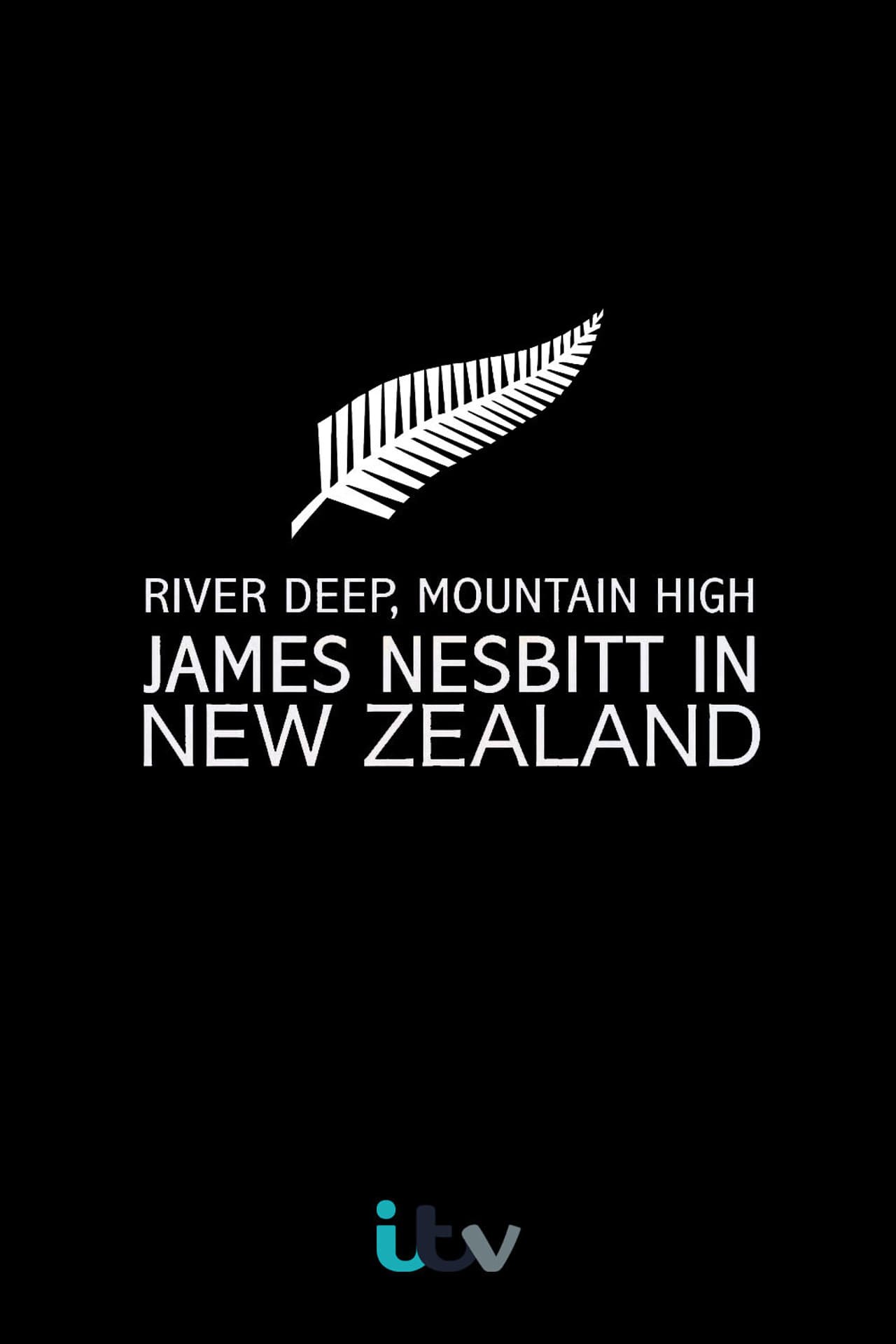 River Deep, Mountain High: James Nesbitt in New Zealand preview 1
