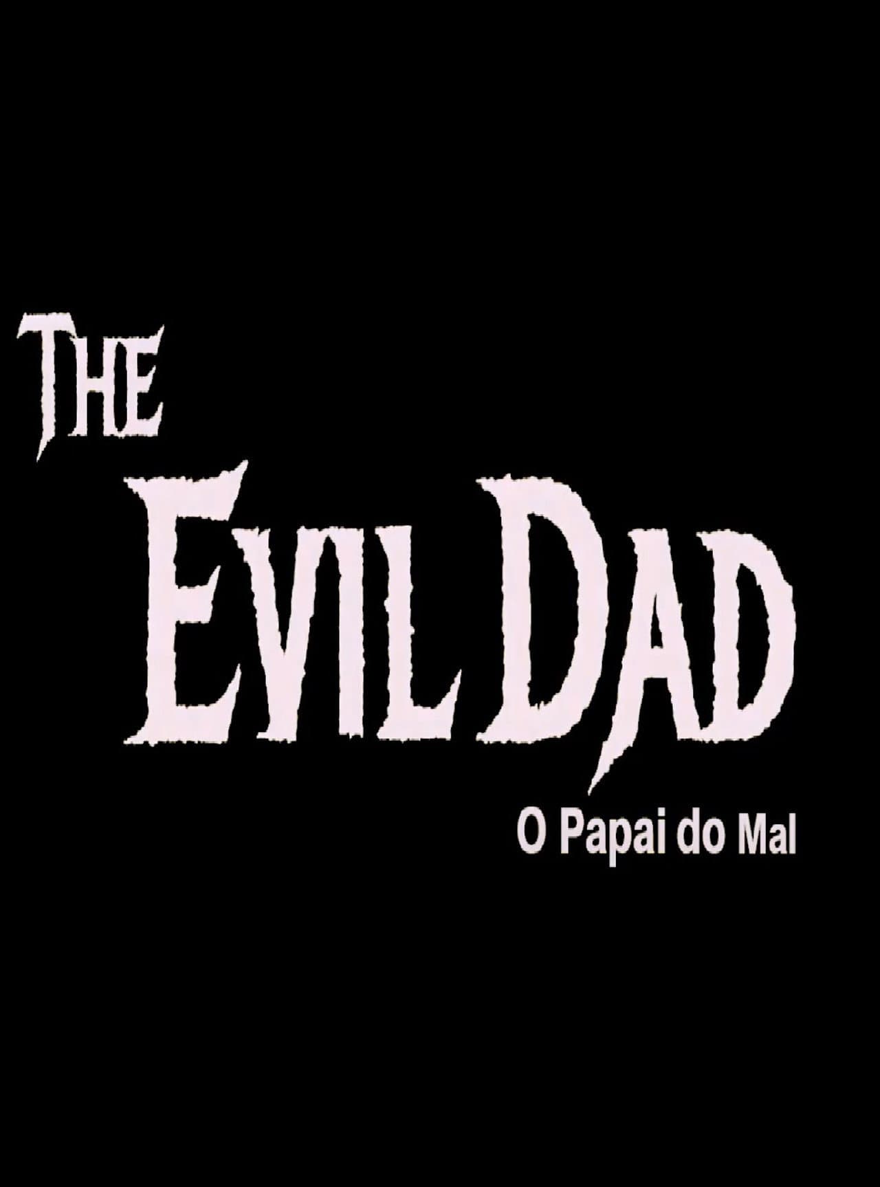 The Evil Dad: O Papai do Mal preview 2