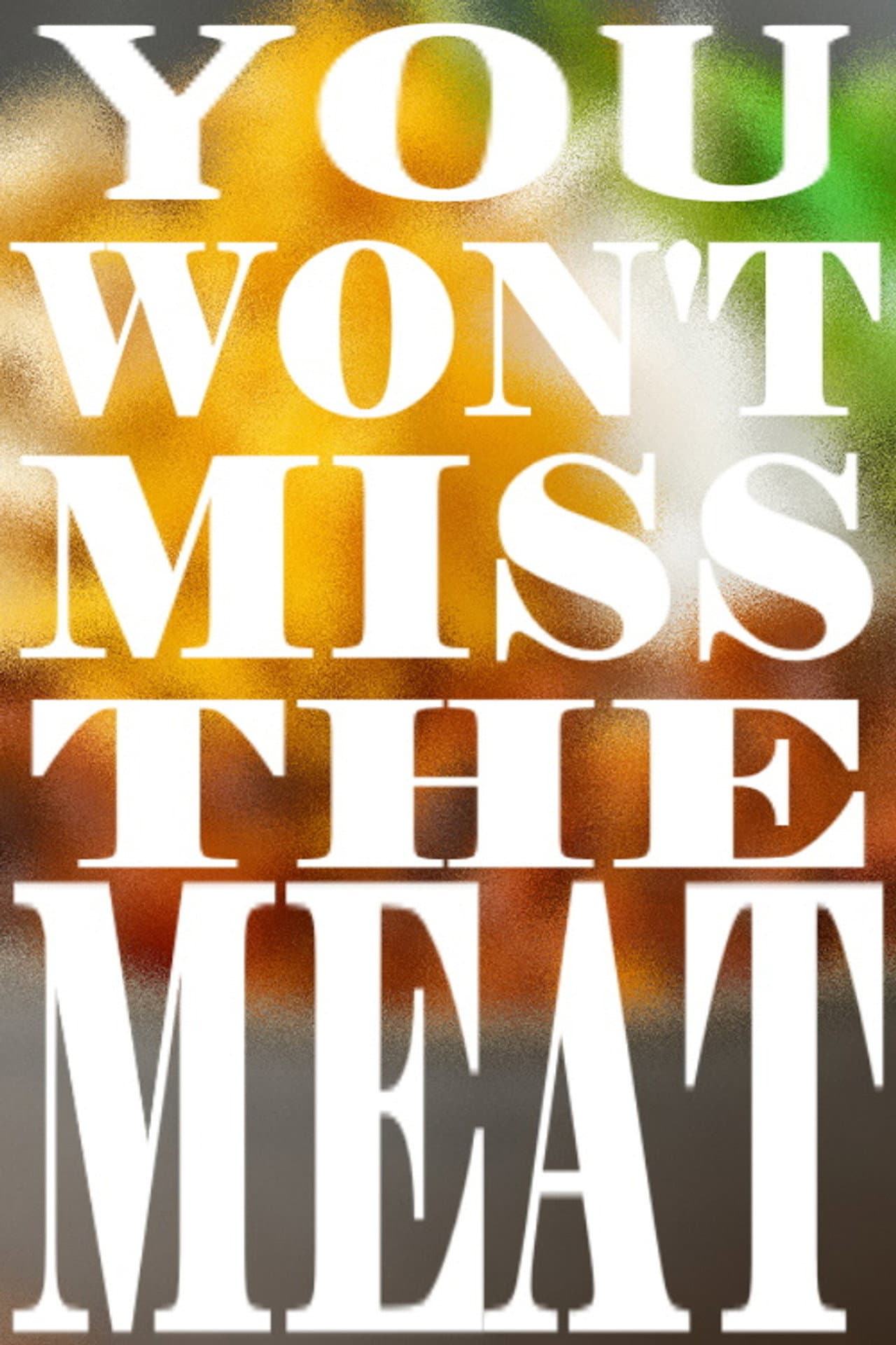 You Won't Miss The Meat preview 1