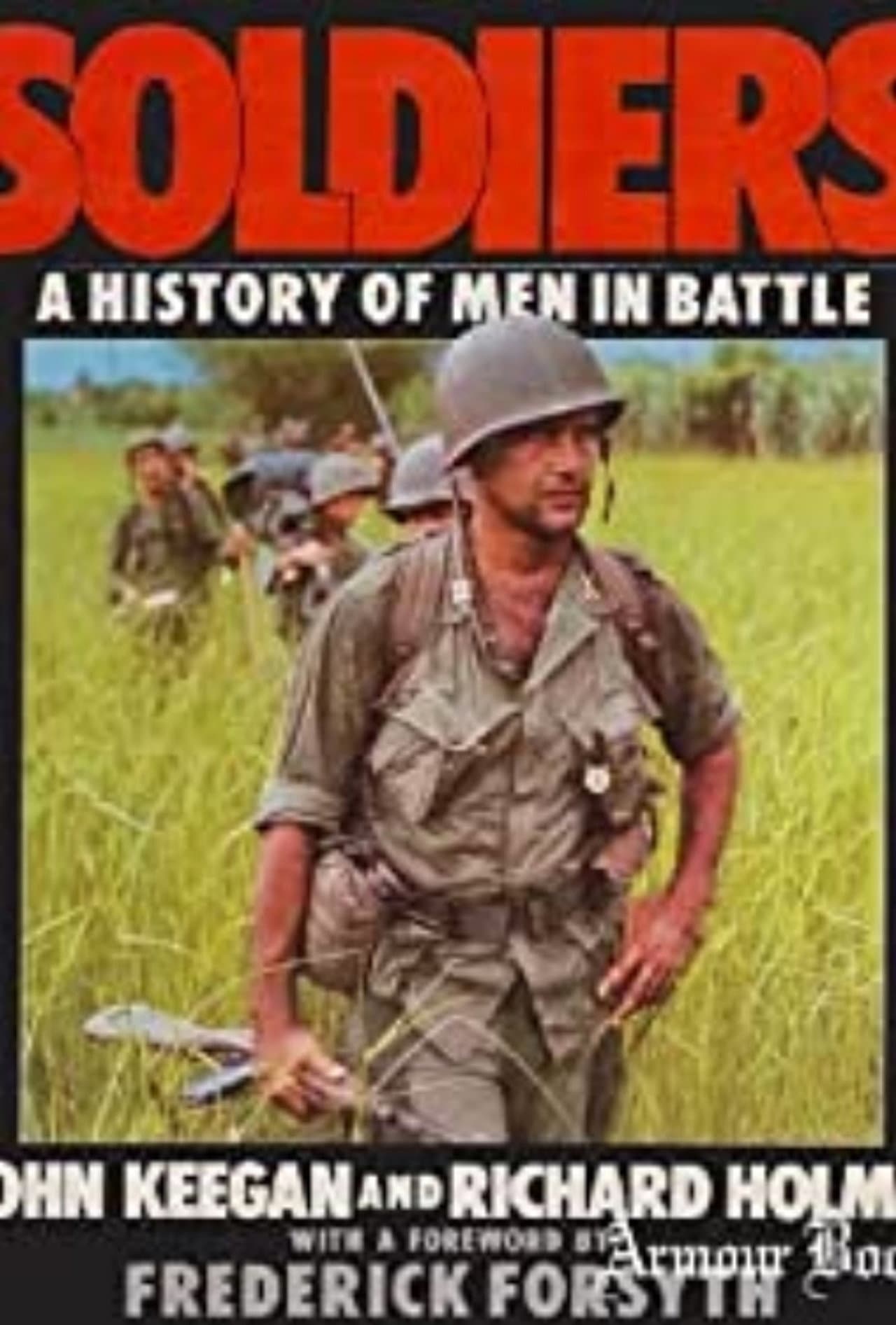 Soldiers, A History of Men in Battle preview 1