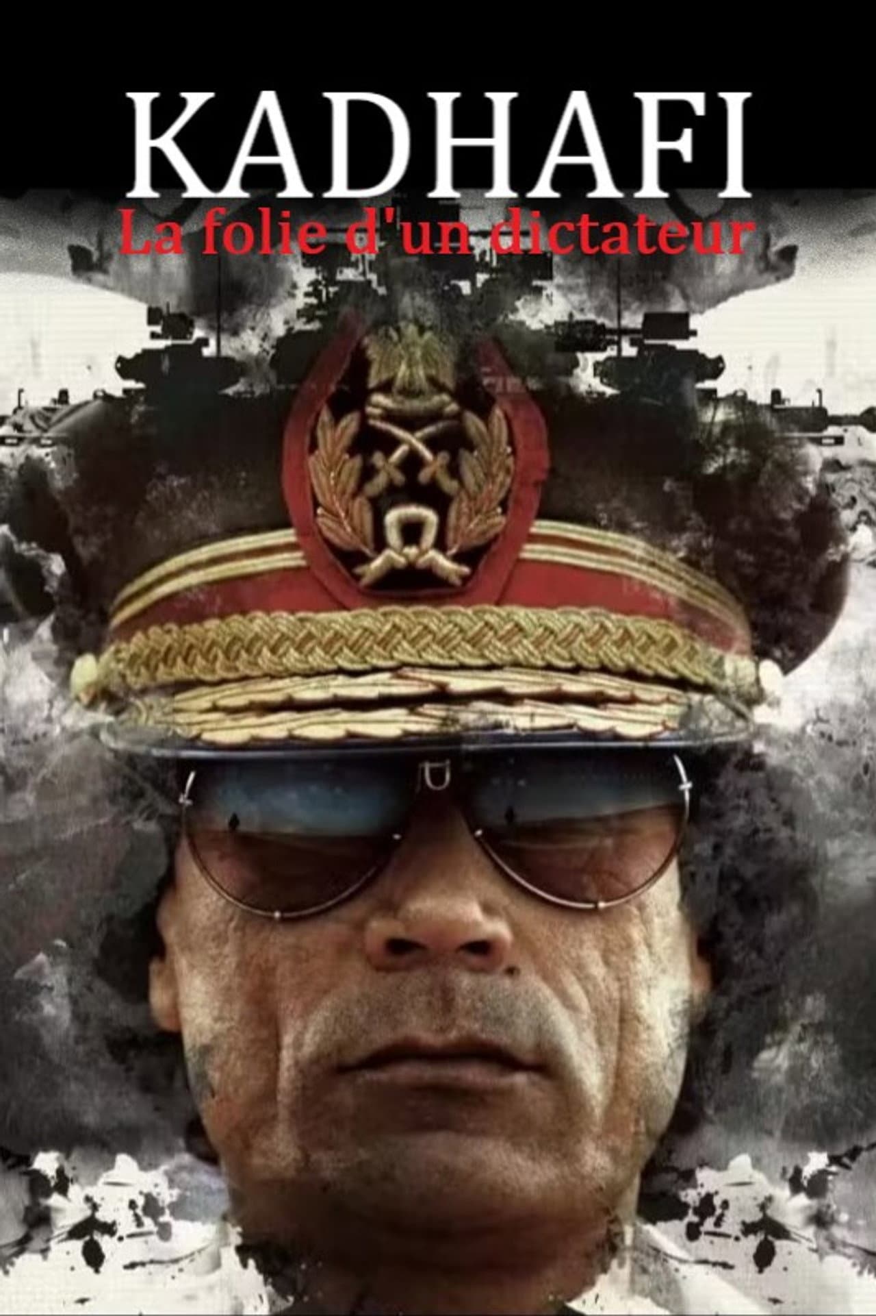 Kadhafi, la folie d'un dictateur preview 2