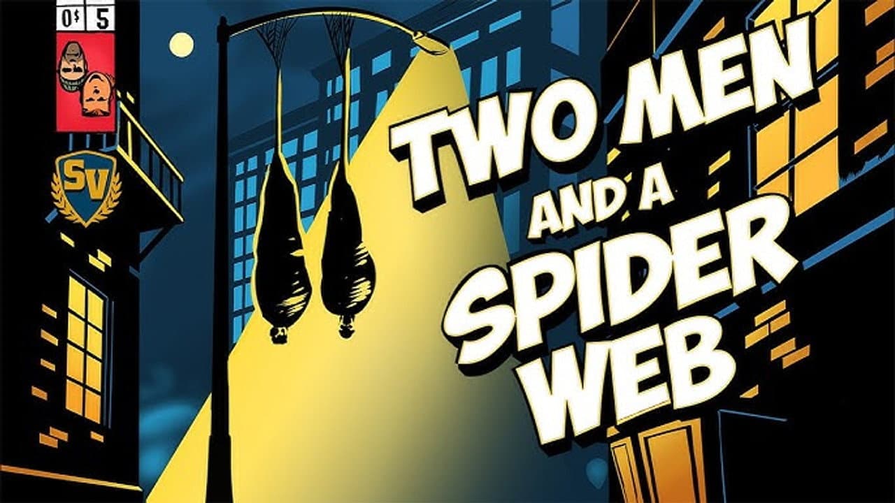 Two Men and a Spider Web