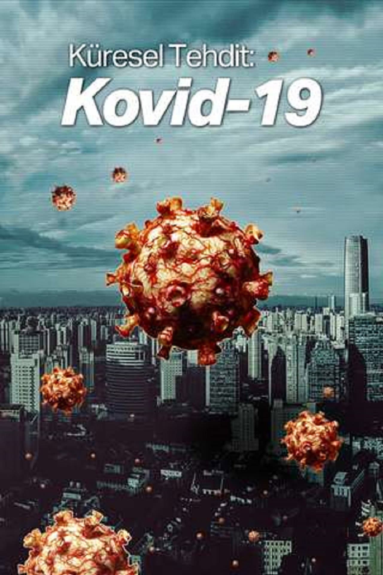 Küresel Tehdit Kovid-19 preview 1