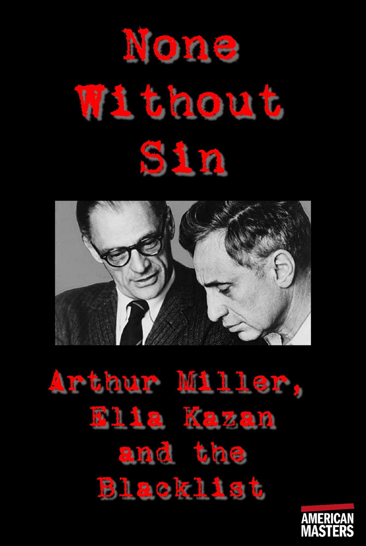 Arthur Miller, Elia Kazan and the Blacklist: None Without Sin preview 1