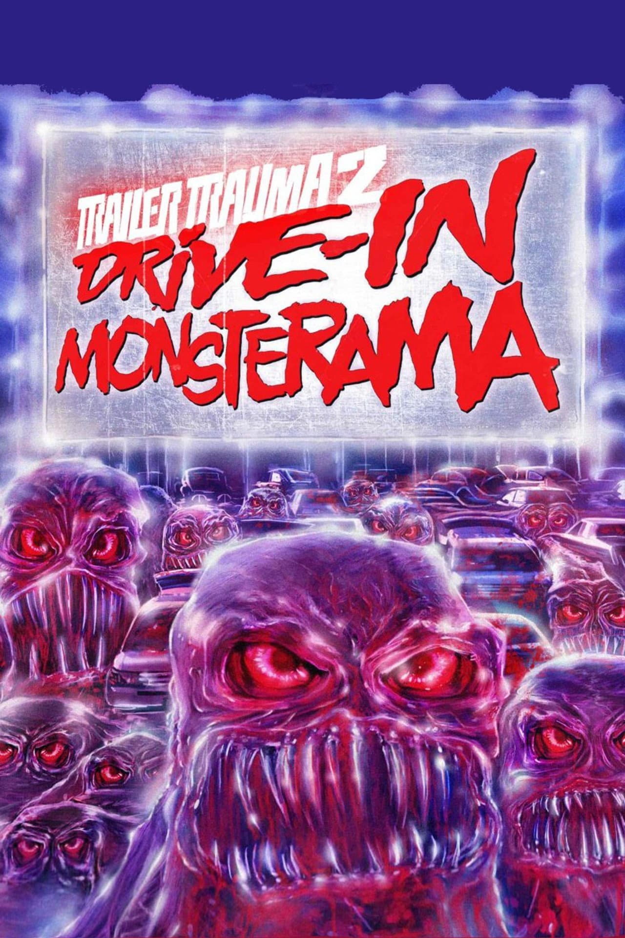 Trailer Trauma 2: Drive-In Monsterama preview 2