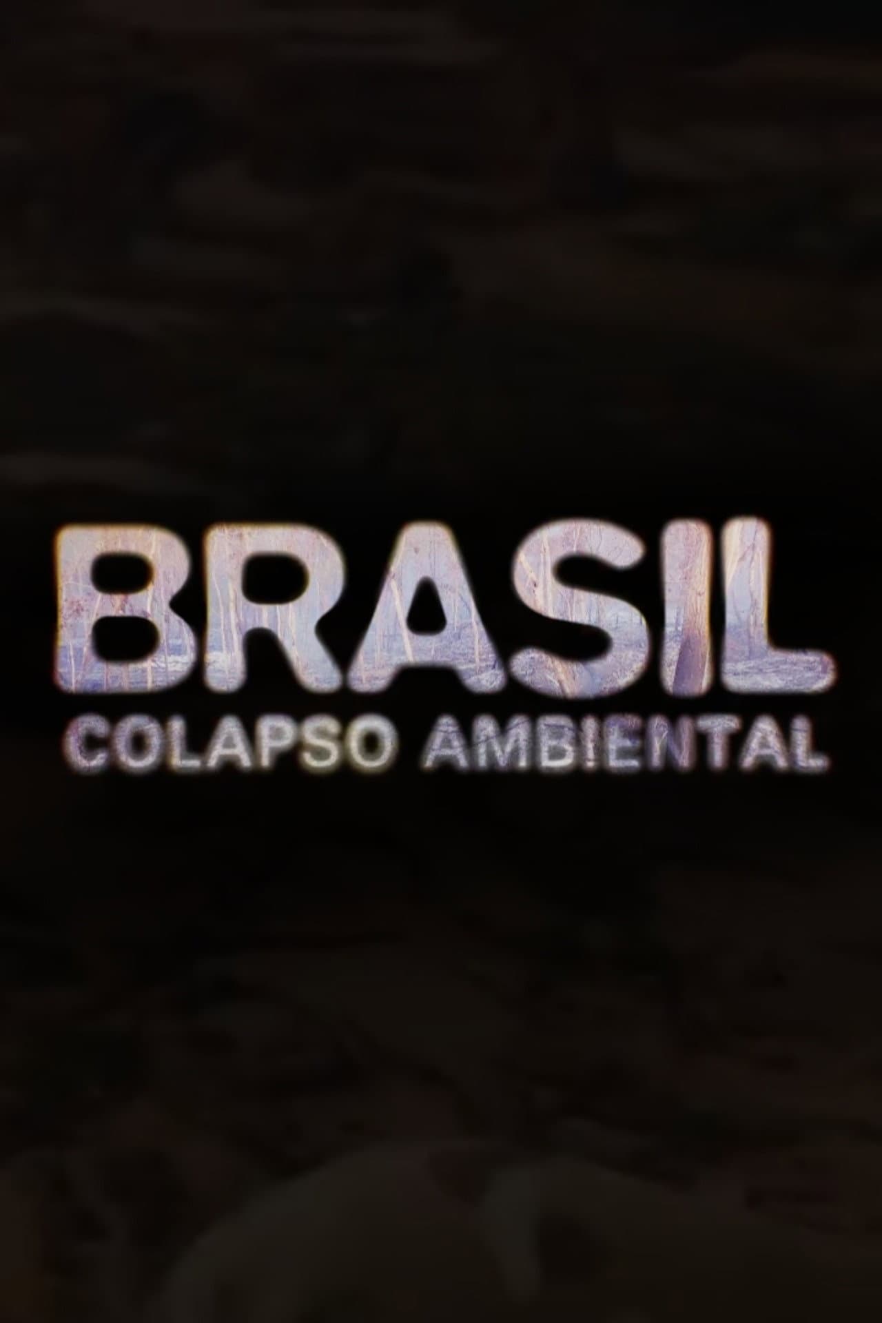 Brasil: Colapso Ambiental preview 1