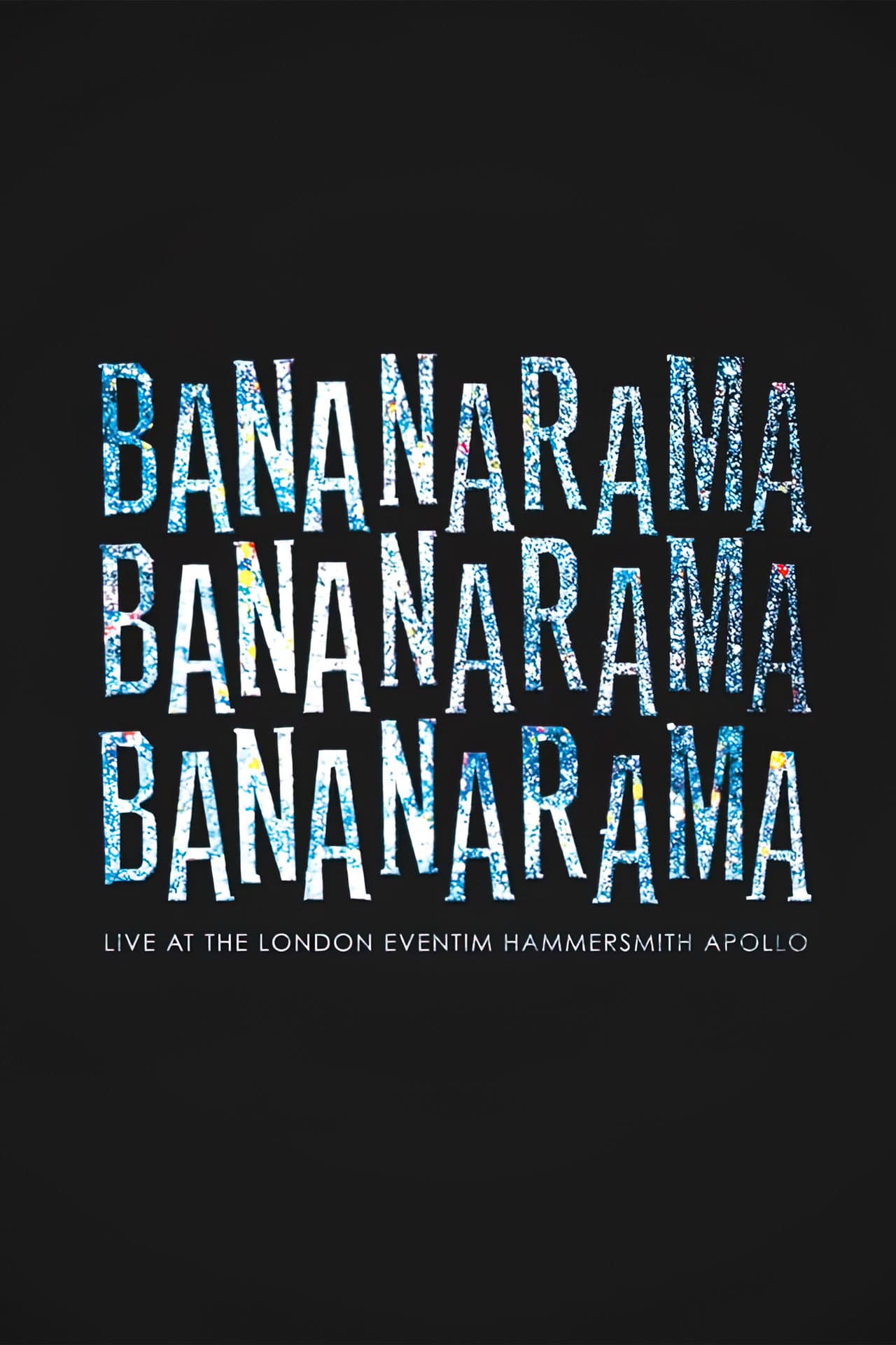 Bananarama: Live At The London Eventim Hammersmith Apollo preview 2