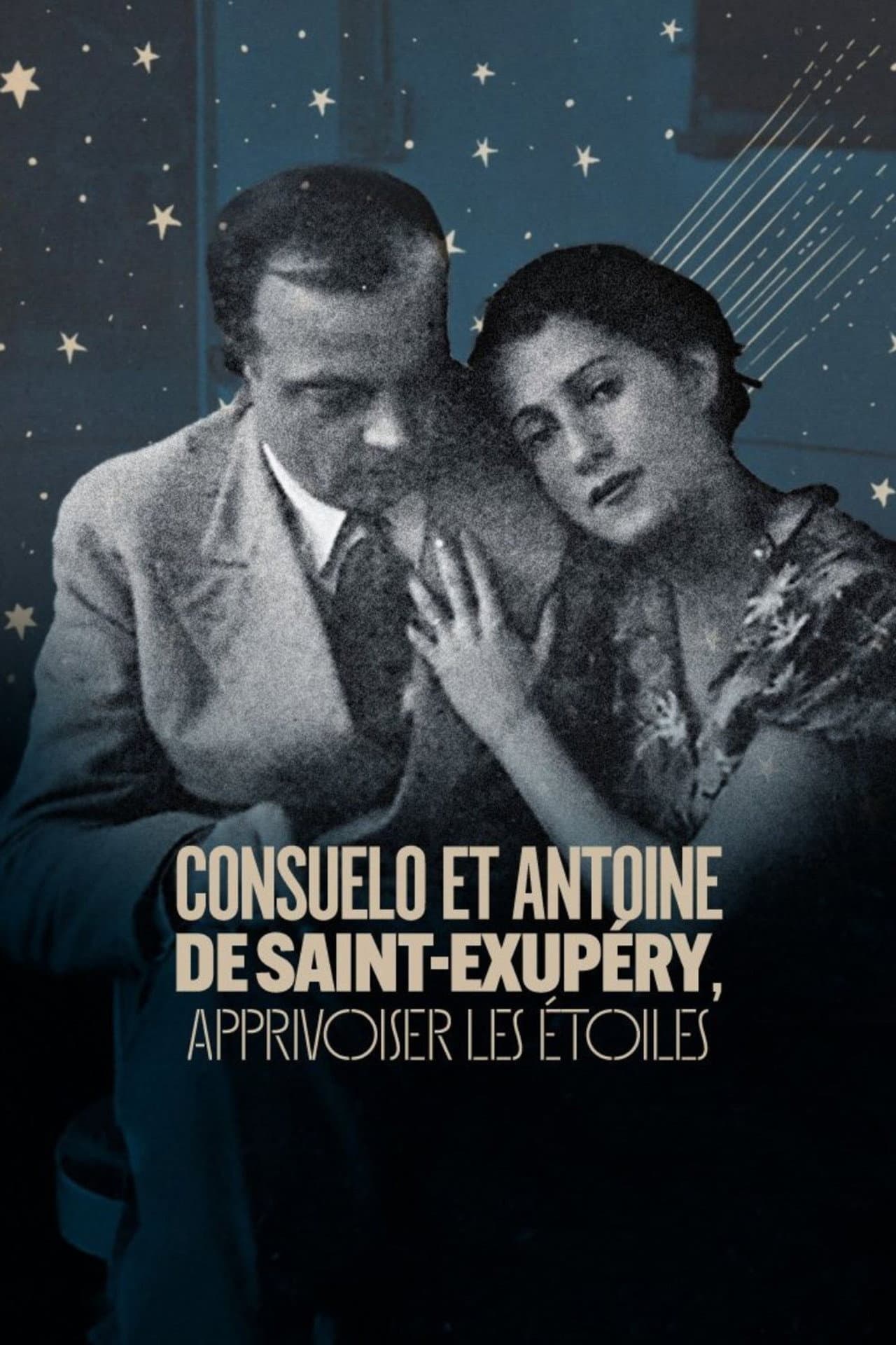 Consuelo et Antoine de Saint Exupéry: Apprivoiser les Étoiles preview 1