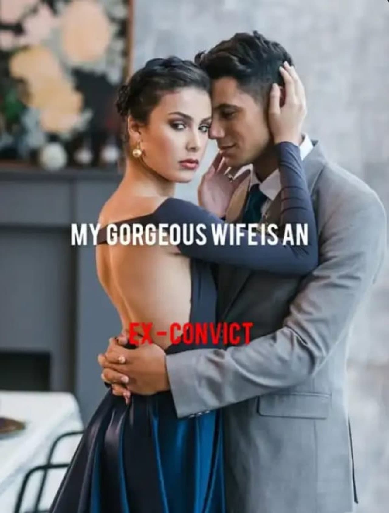 My Gorgeous Wife Is an Ex-convict preview 2