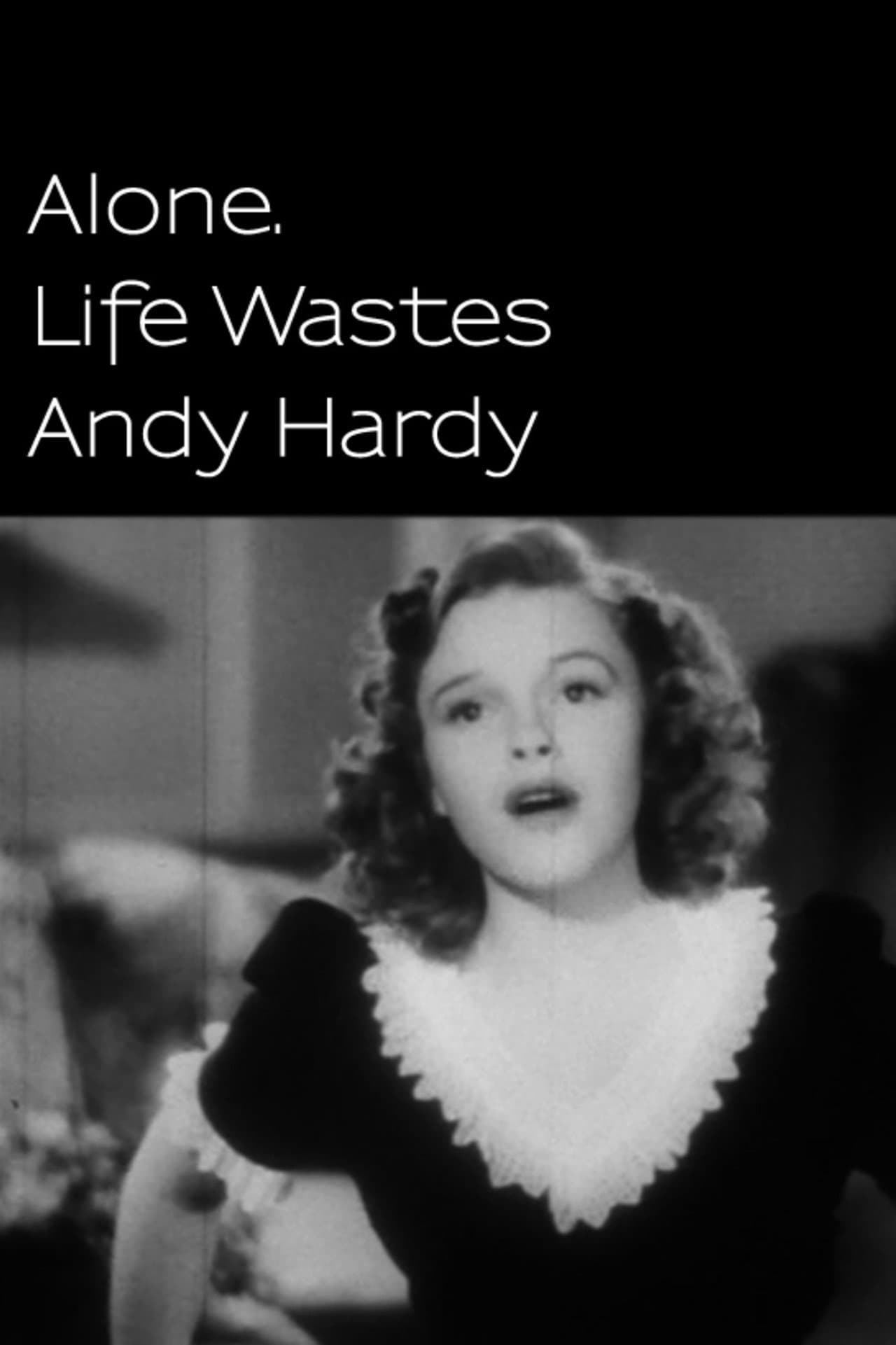 Alone. Life Wastes Andy Hardy preview 1