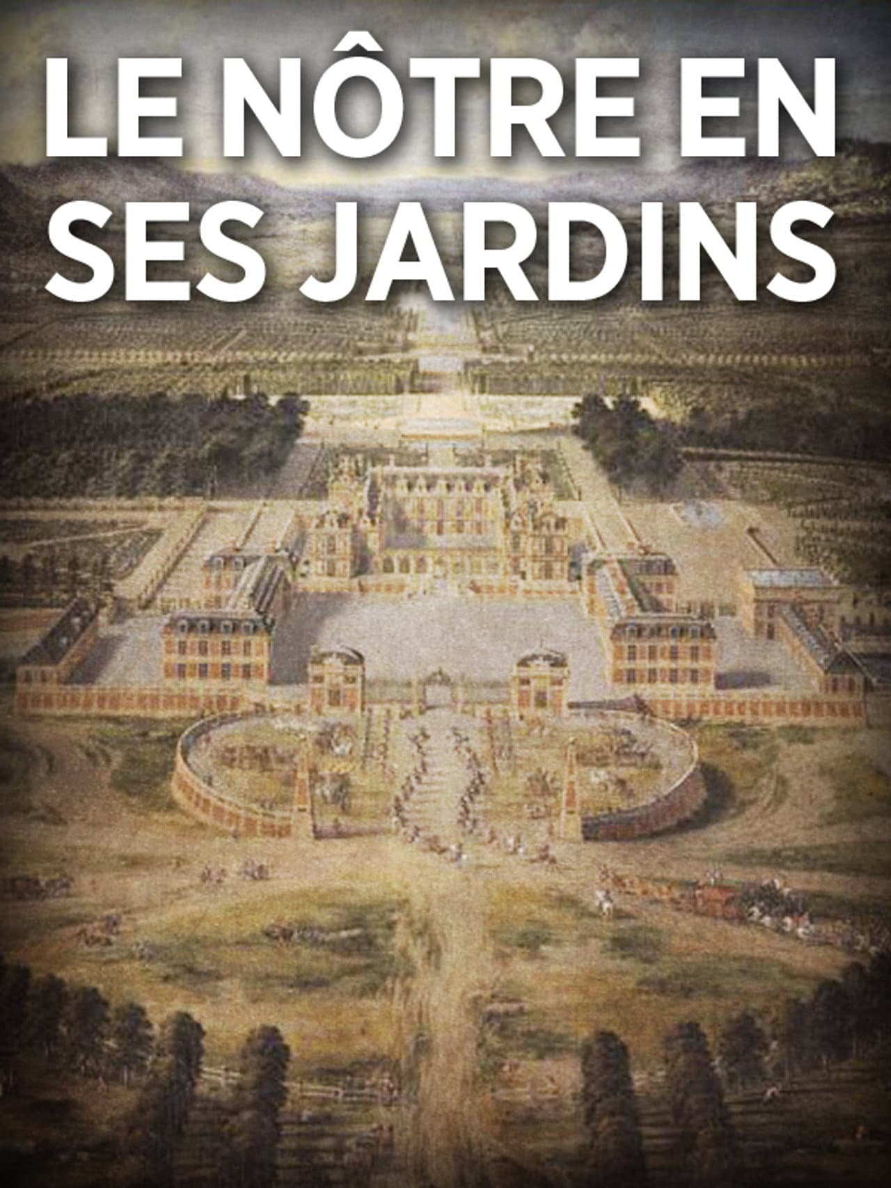 André Le Nôtre en ses jardins preview 1
