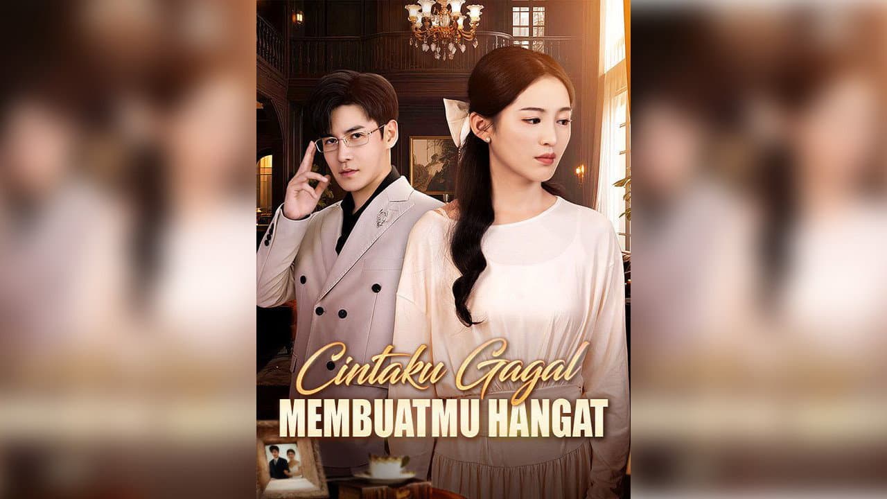 Cintaku Gagal Membuatmu Hangat (Sulih Suara)