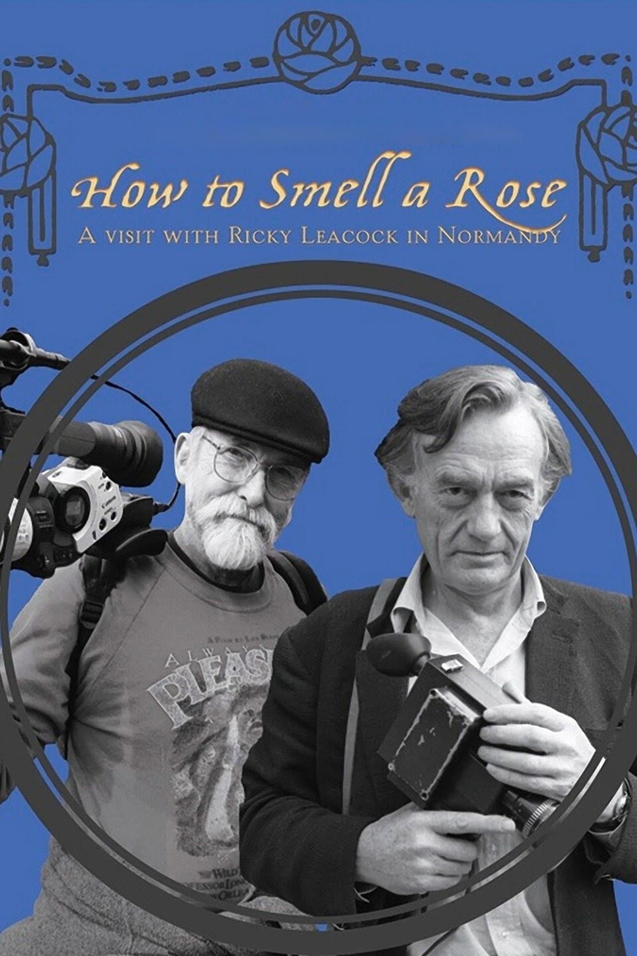 How To Smell A Rose: A Visit with Ricky Leacock at his Farm in Normandy preview 1