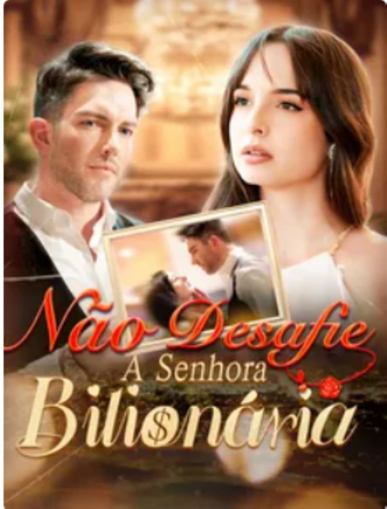 Nao Desafie a Senhora Bilionaria preview 1