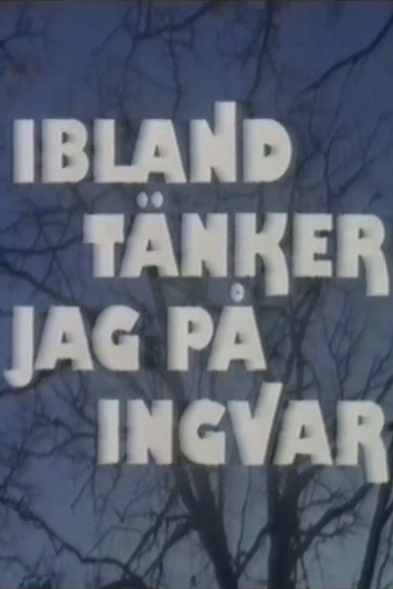 Ibland tänker jag på Ingvar preview 1