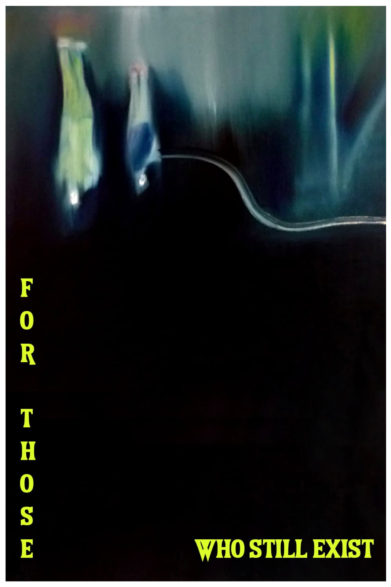 For those who still exist preview 1