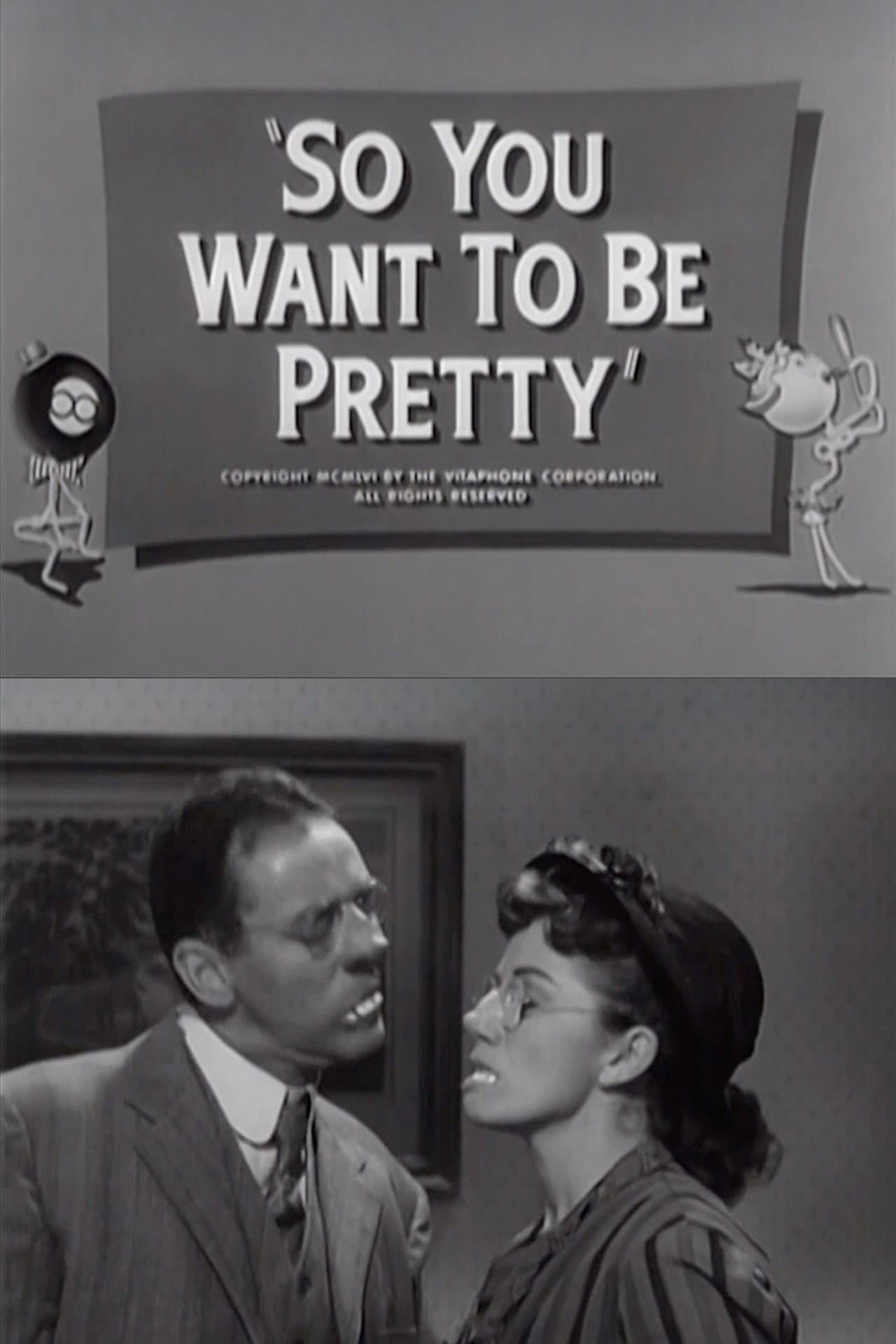 So You Want to Be Pretty preview 2