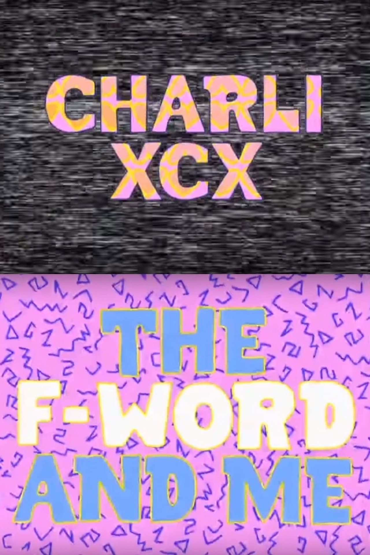 Charli XCX: The F-Word and Me preview 2