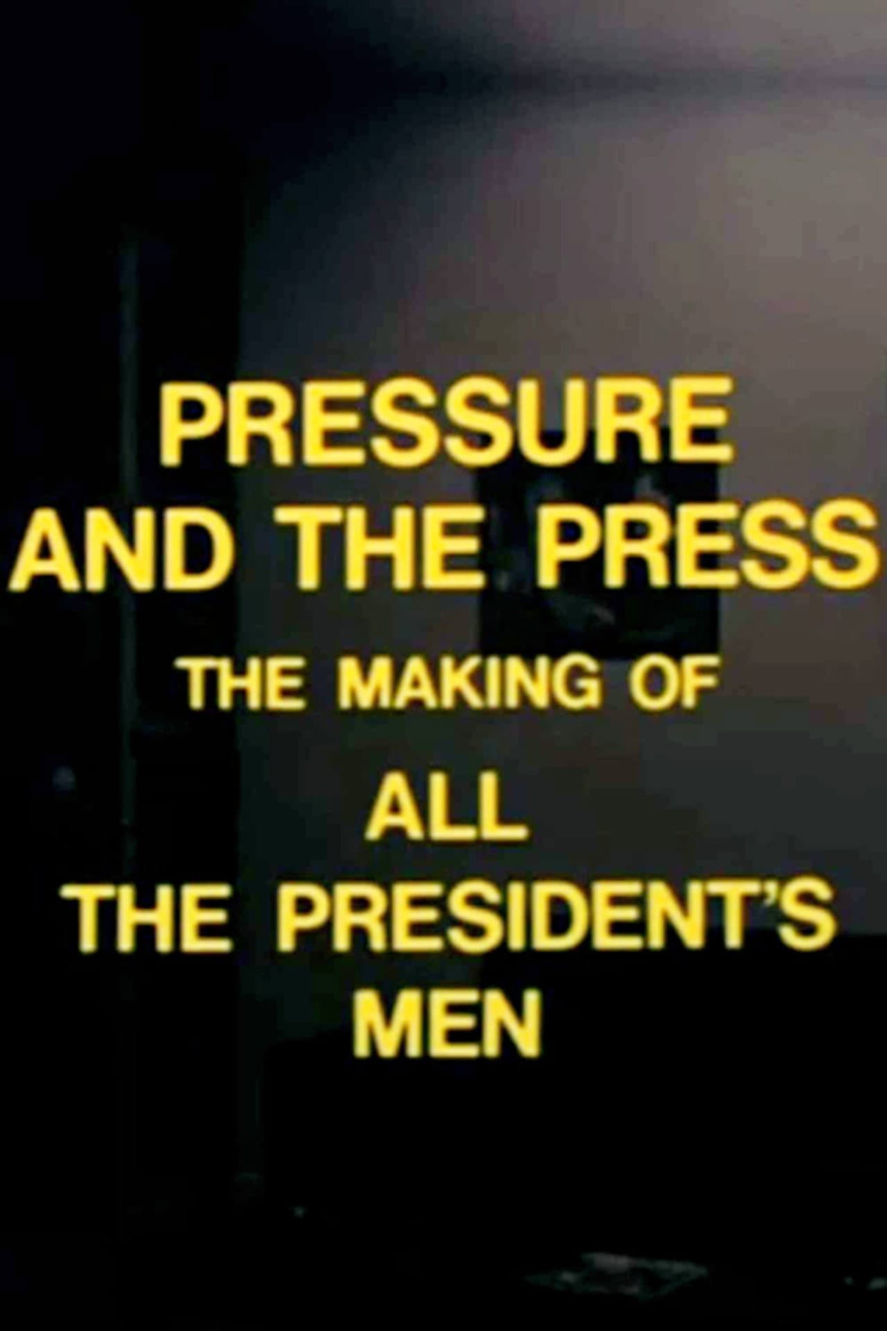 Pressure and the Press: The Making of 'All the President's Men' preview 1