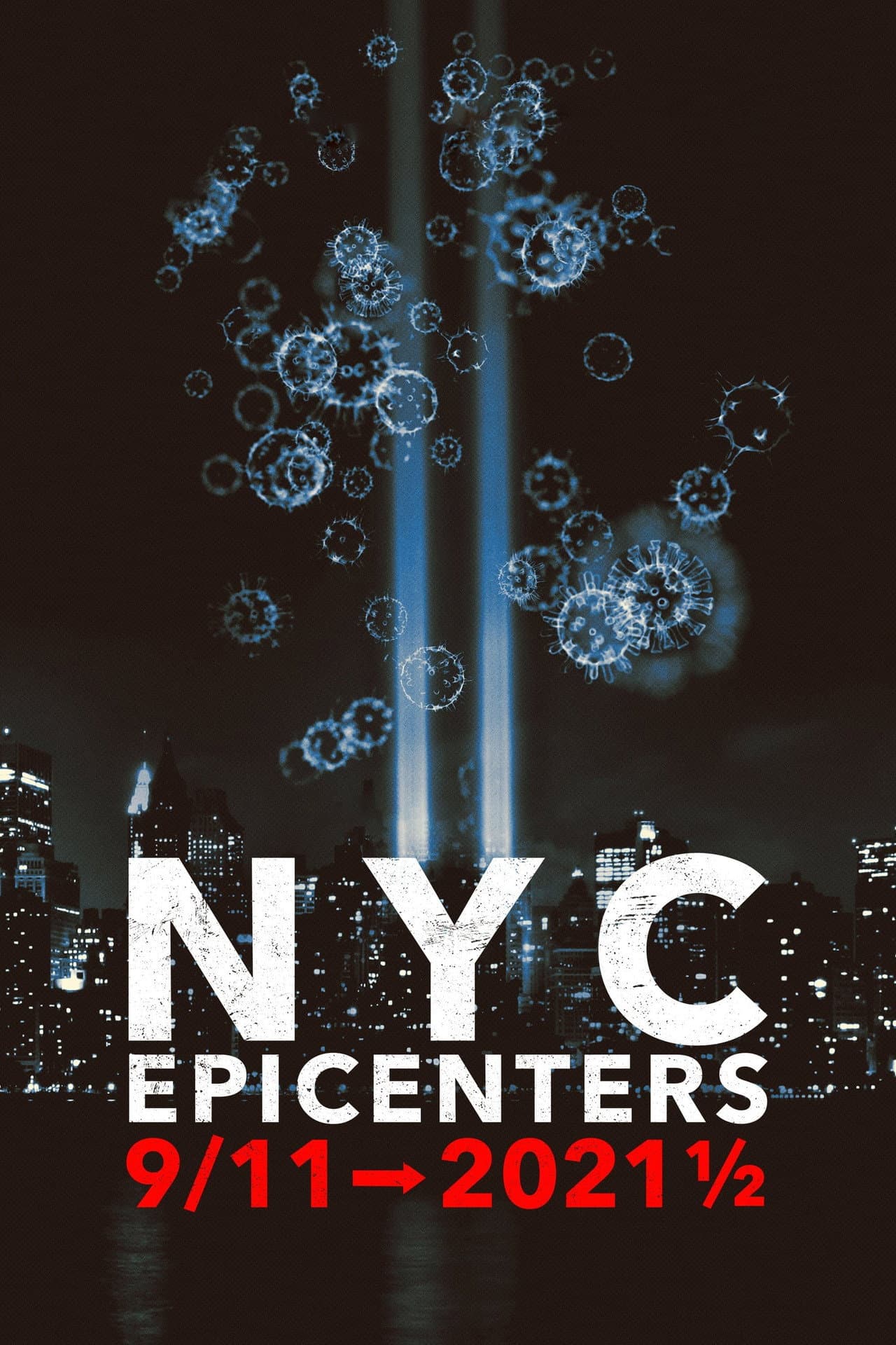 NYC Epicenters 9/11➔2021½ preview 2