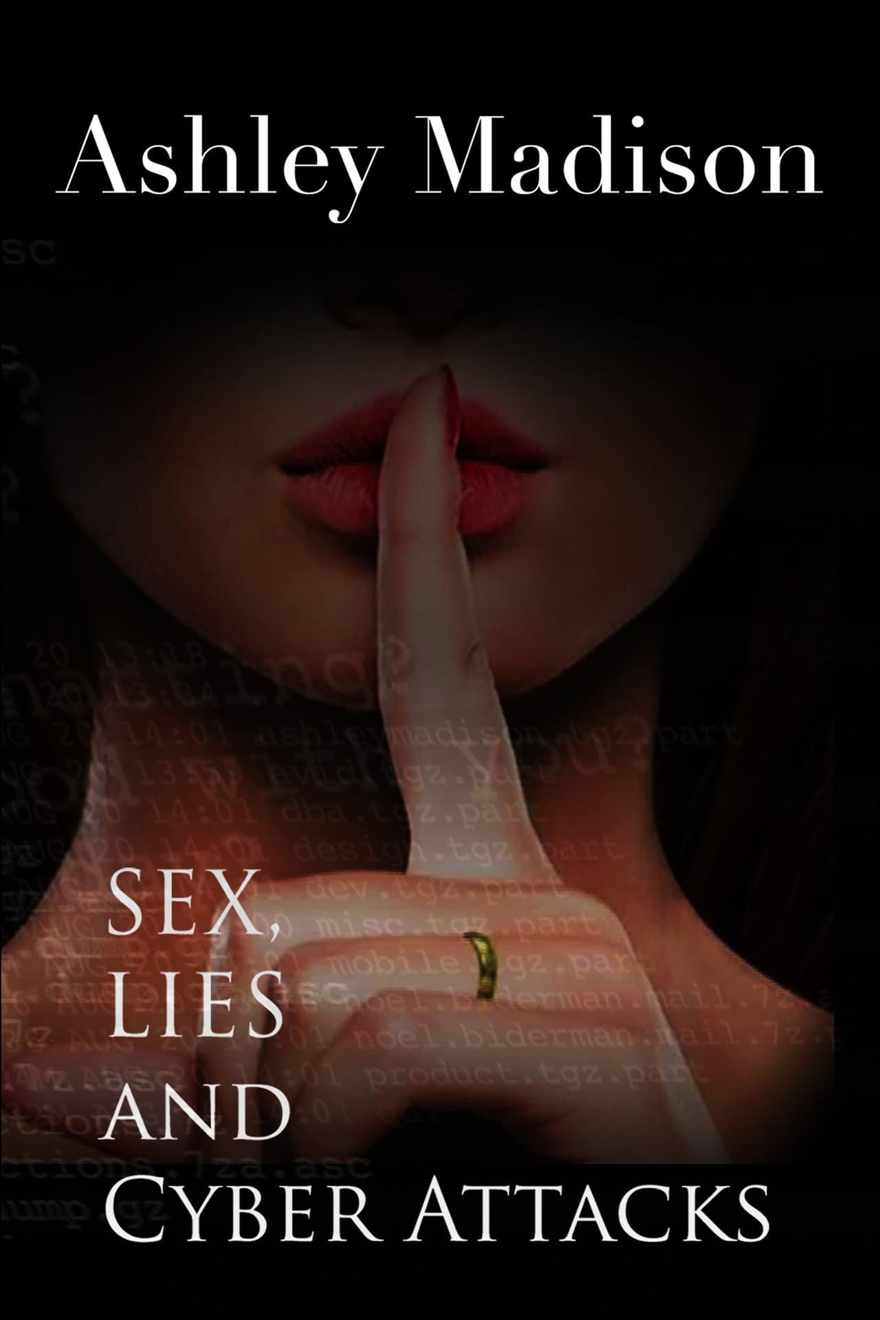 Ashley Madison: Sex, Lies and Cyber Attacks preview 2