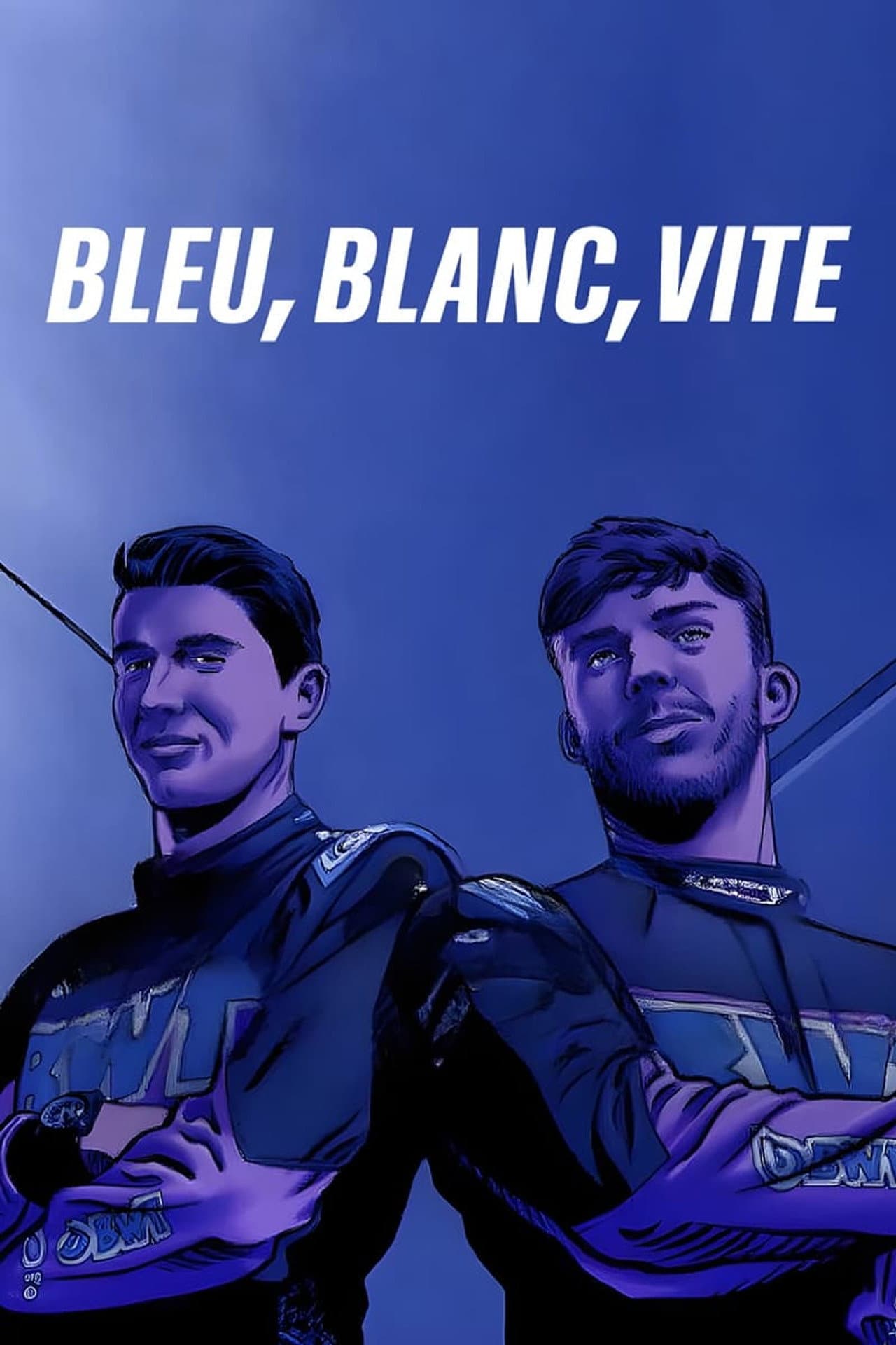 Bleu, Blanc, Vite preview 2