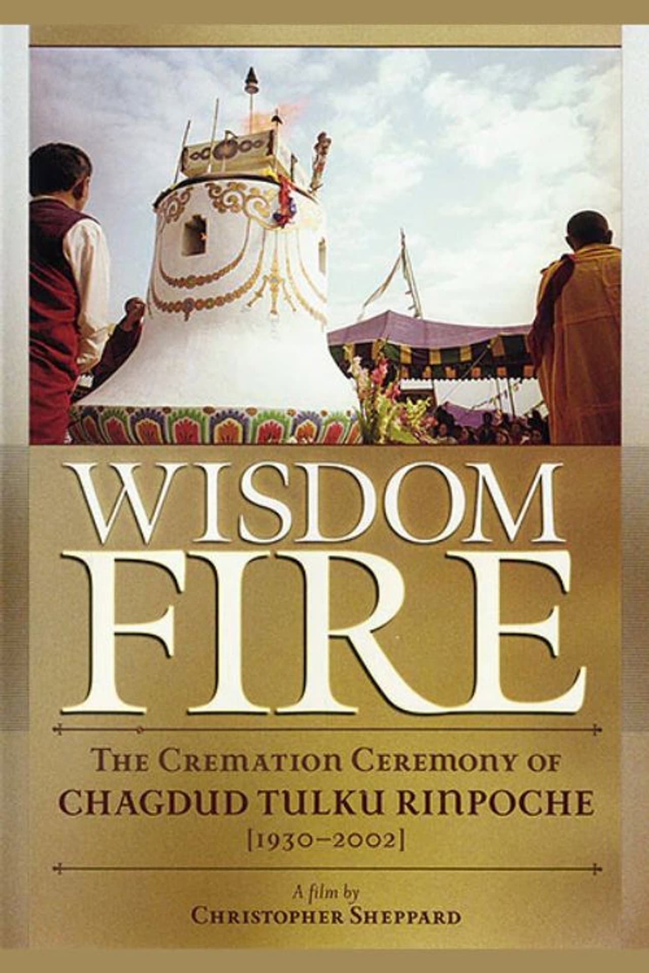 Wisdom Fire - Chagdud Tulku Rinpoche's Cremation preview 1