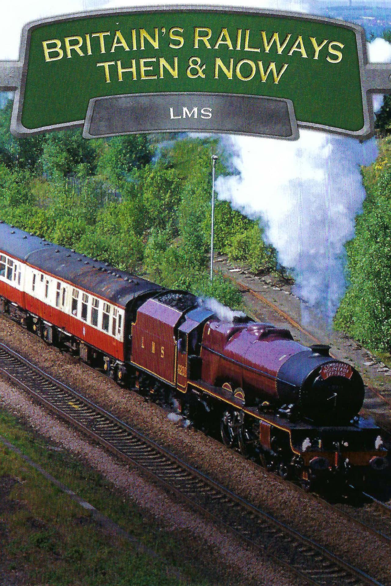 Britain's Railways Then & Now: LMS preview 1