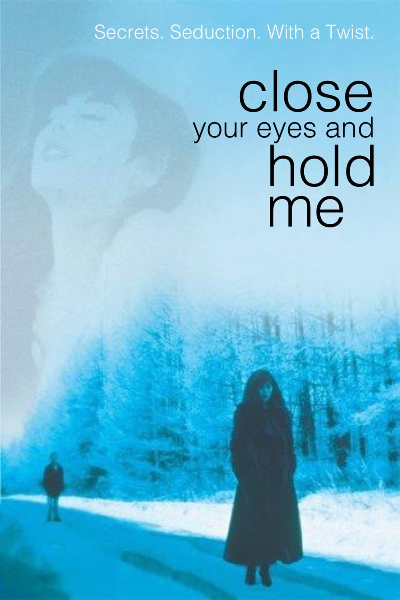 Close Your Eyes and Hold Me preview 1