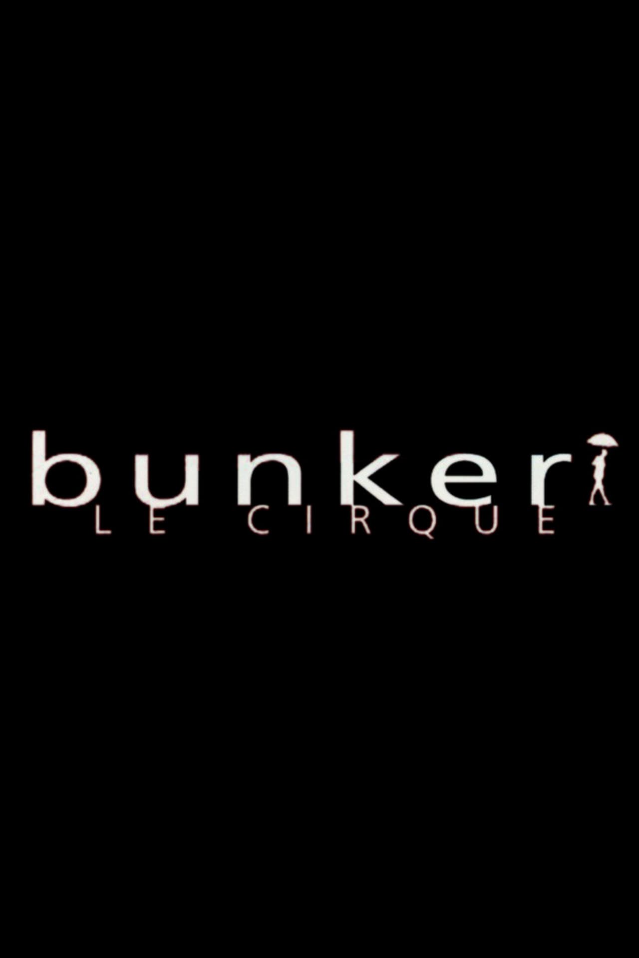 Bunker, le cirque preview 1