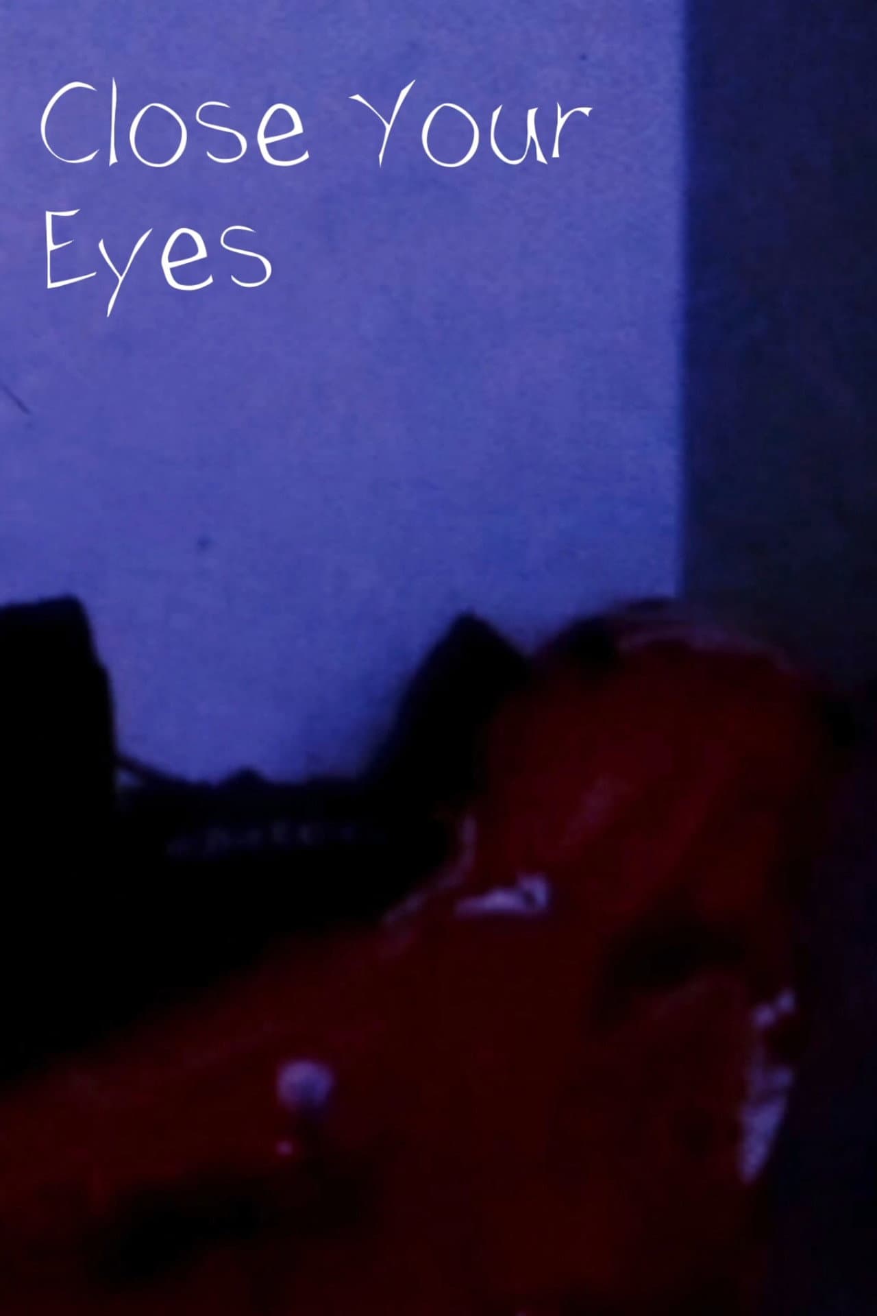 Close Your Eyes preview 2