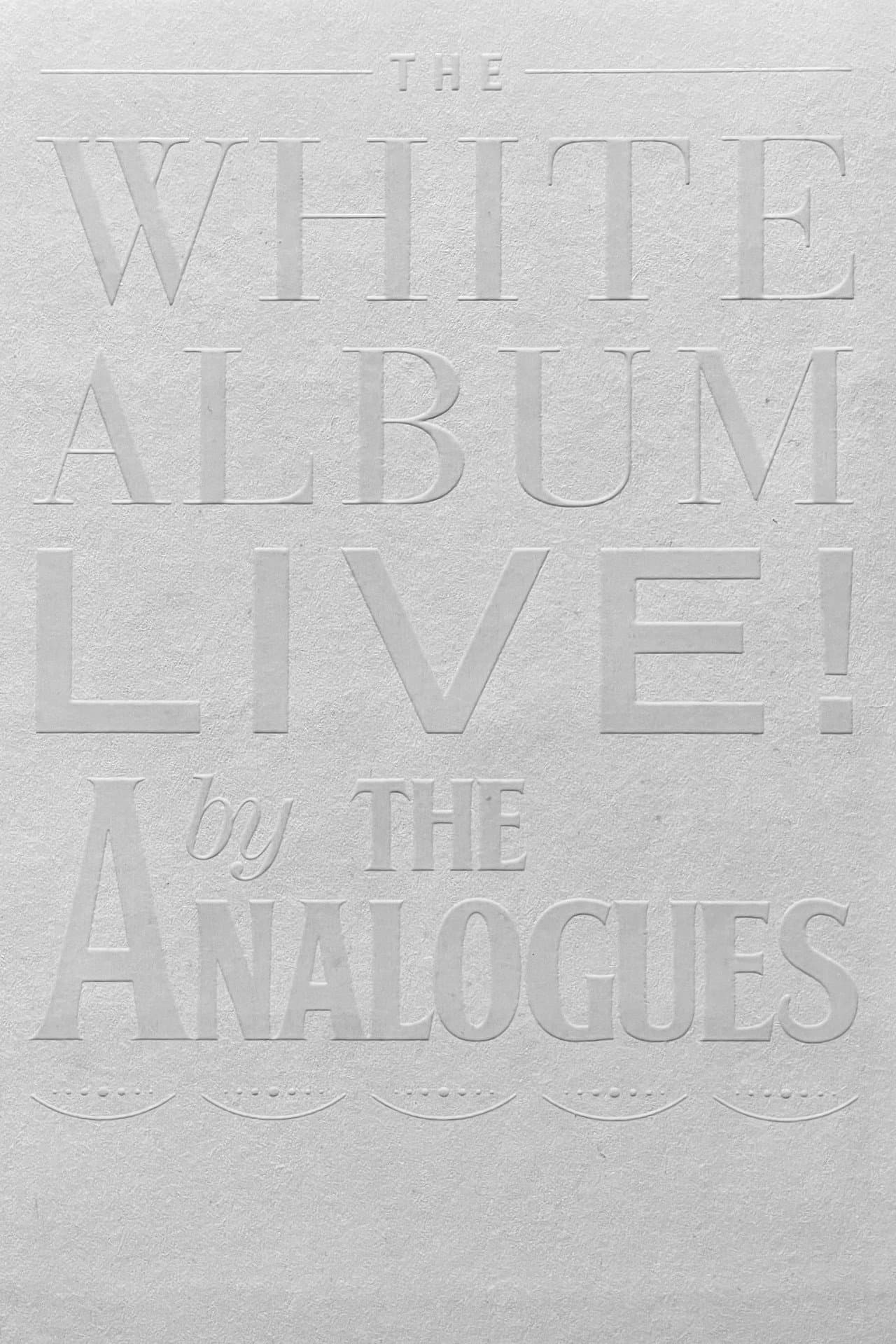 The White Album Live! by The Analogues preview 2
