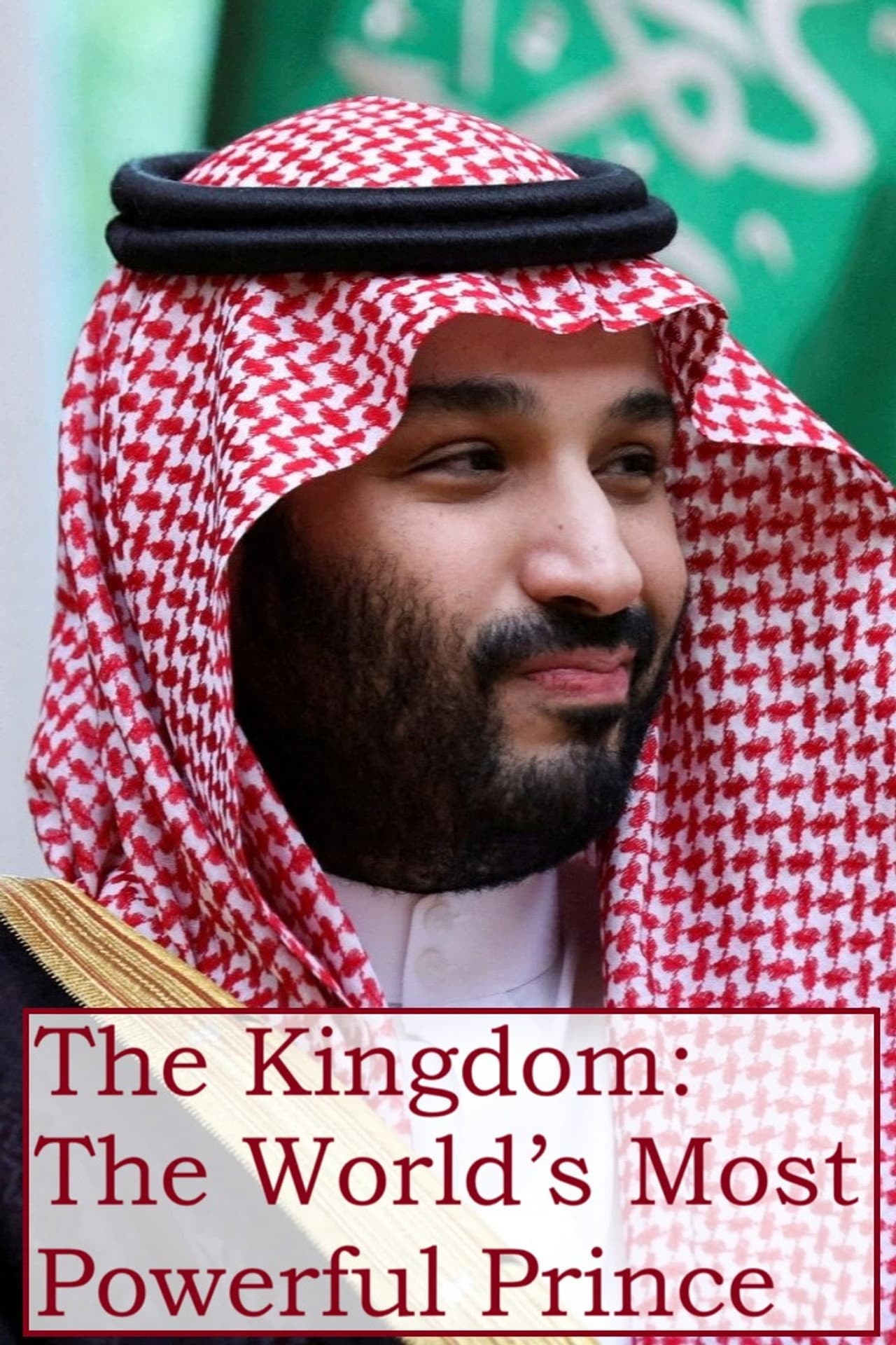 The Kingdom: The World’s Most Powerful Prince preview 2