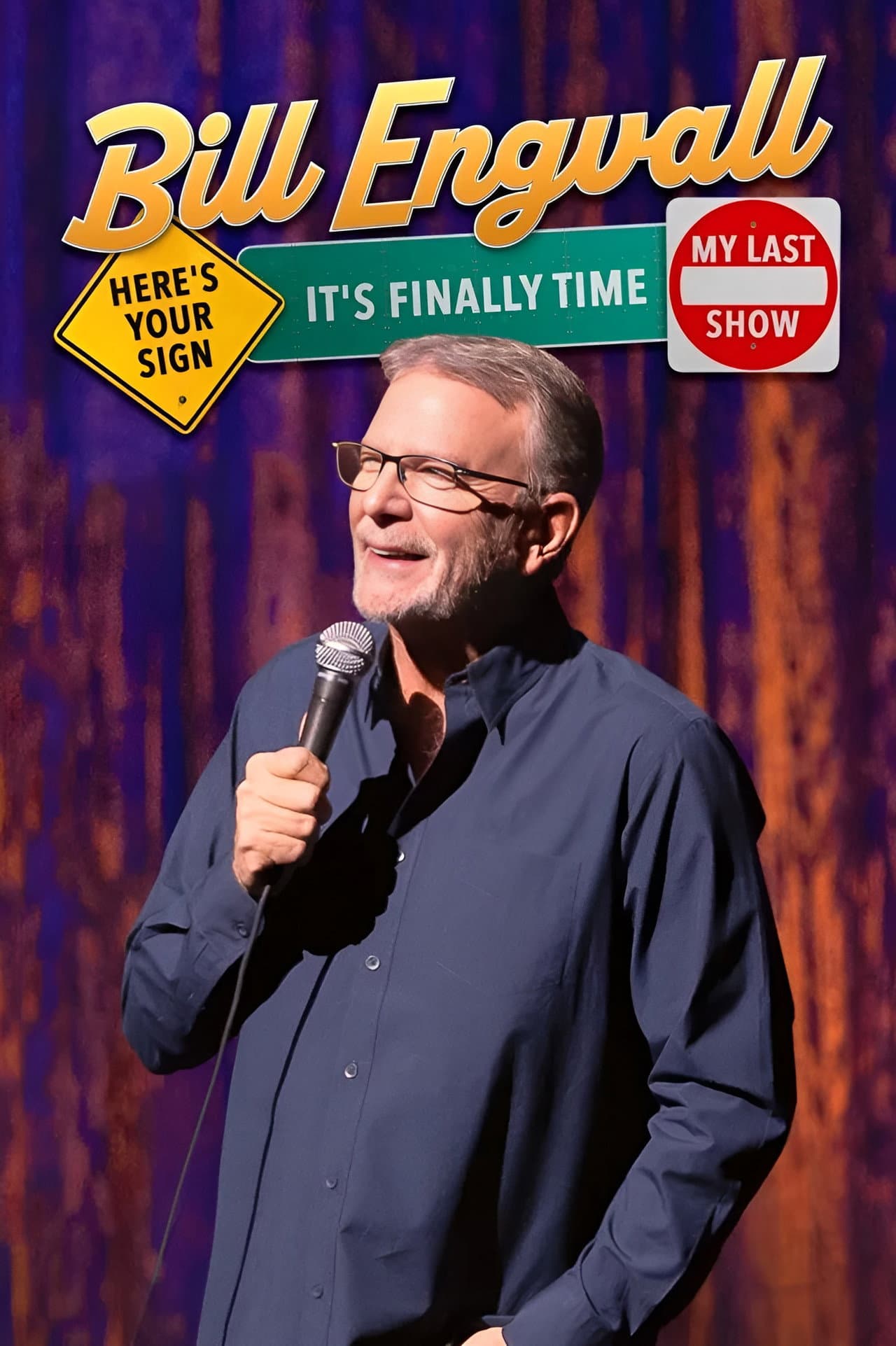Bill Engvall: Here's Your Sign, It's Finally Time My Last Show preview 1