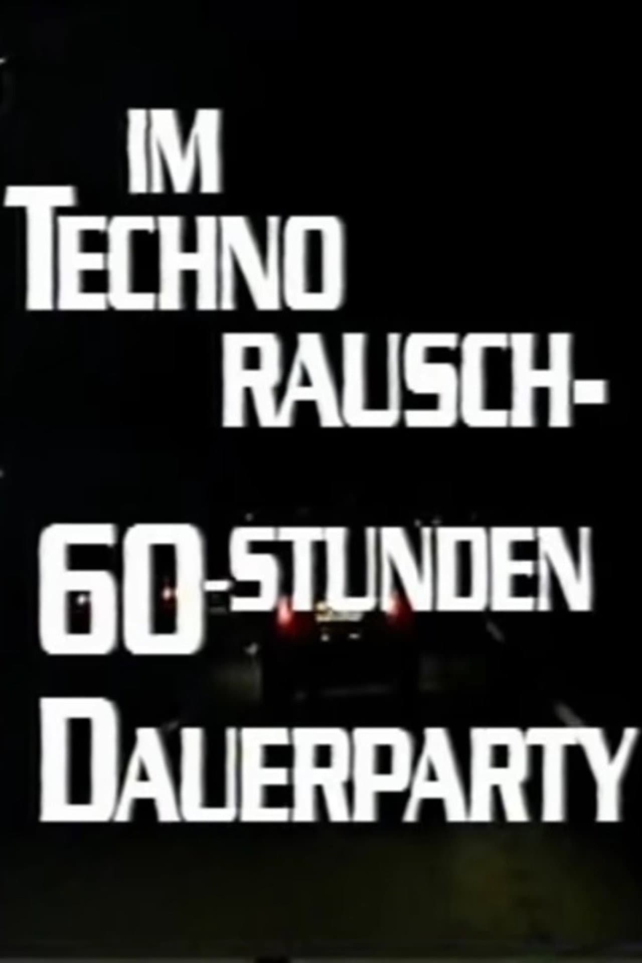 Im Techno-Rausch - 60 Stunden Dauerparty preview 1