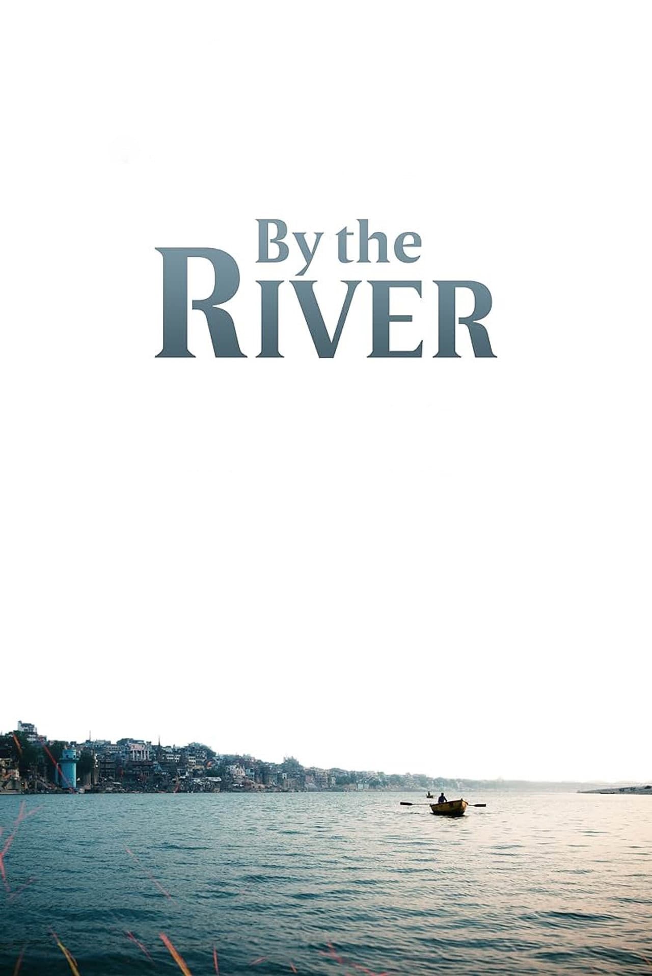 By the River preview 2