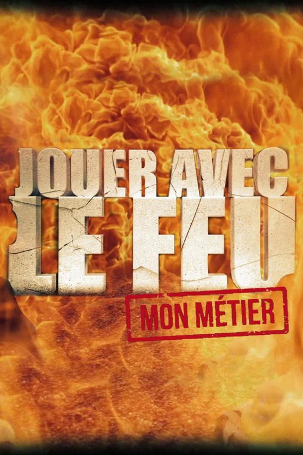 Jouer avec le feu, mon métier preview 1