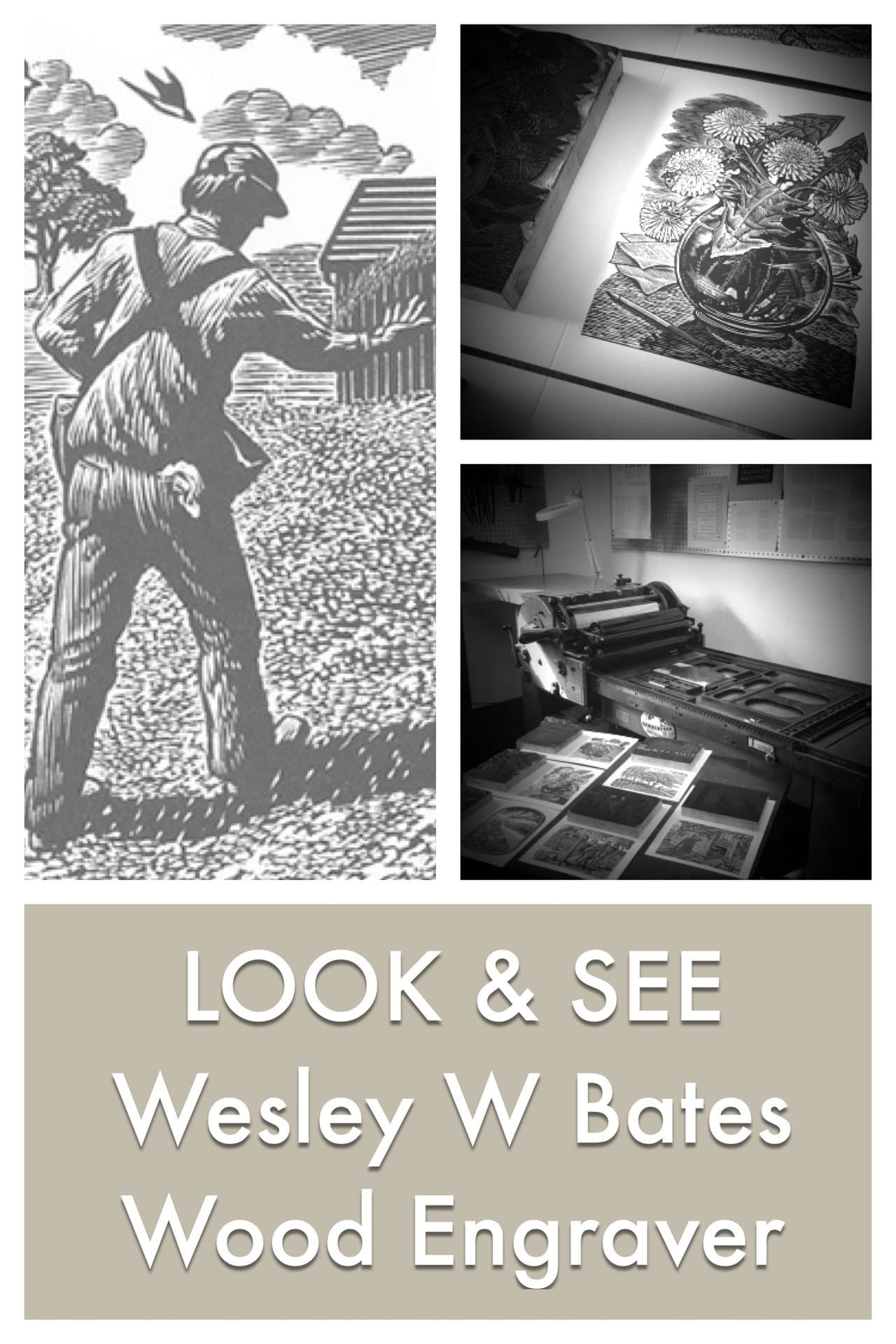 LOOK & SEE:  Wesley W. Bates - Wood Engraver preview 2