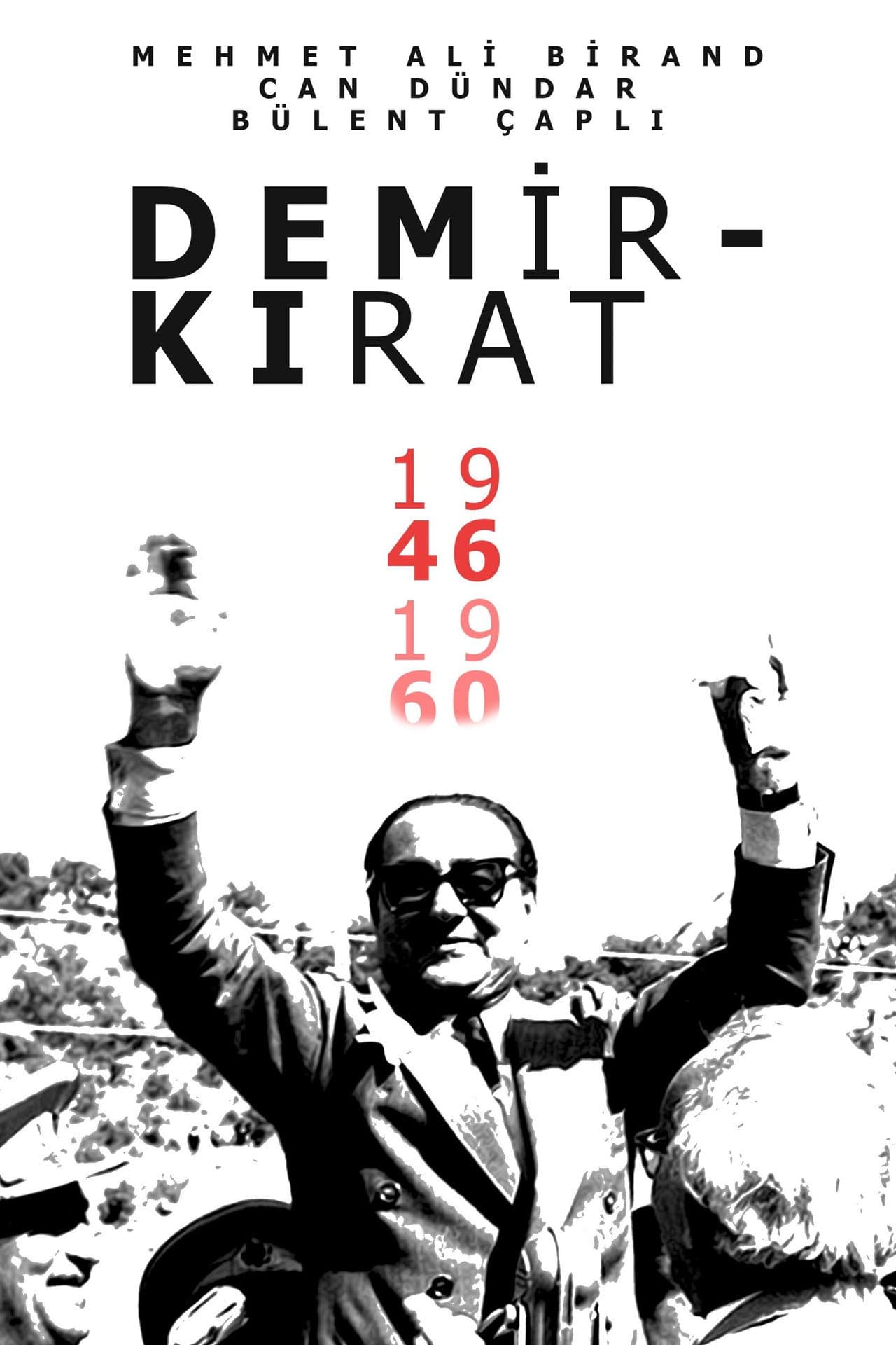 Demirkırat: Bir Demokrasinin Doğuşu preview 2