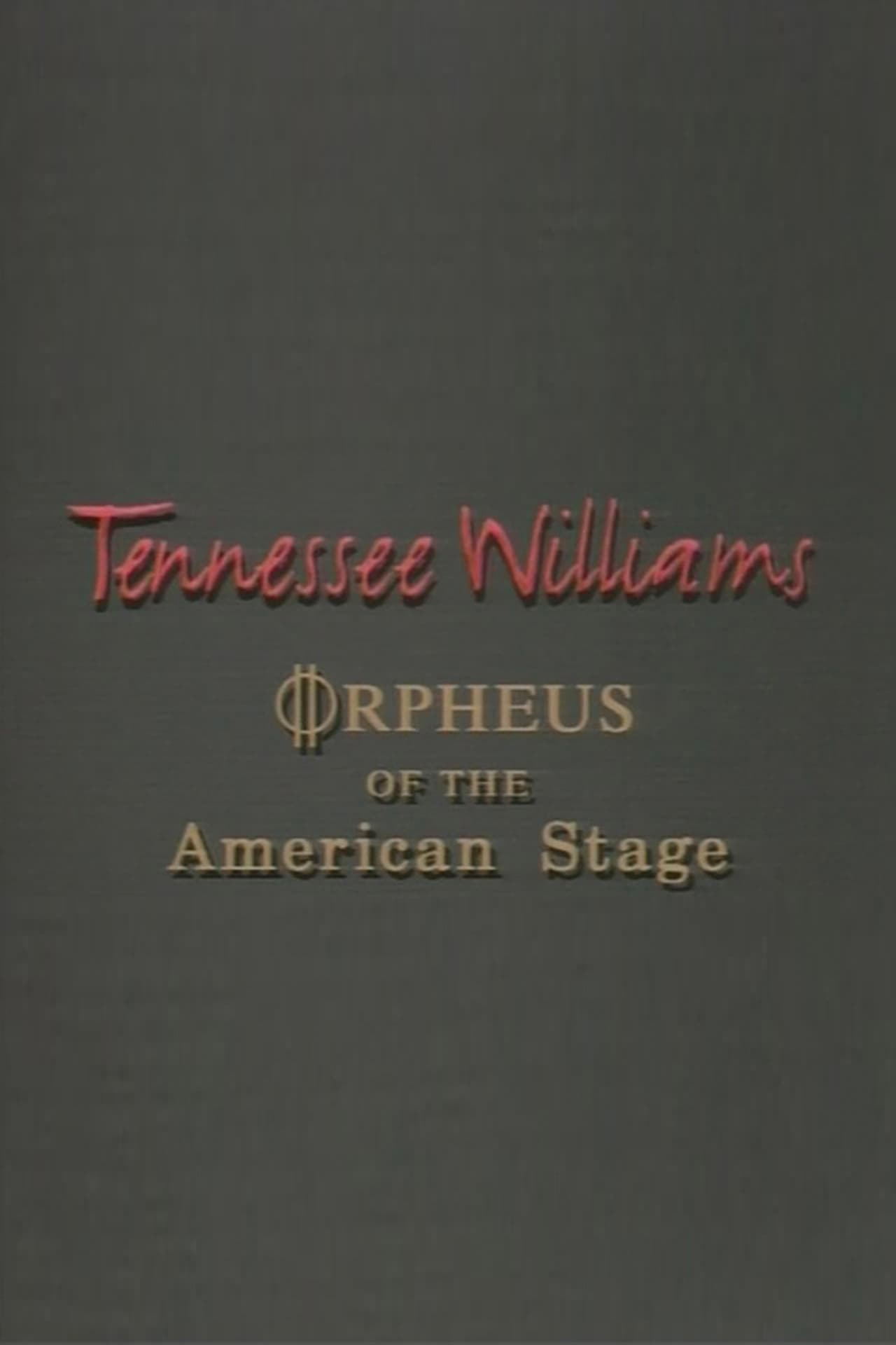 Tennessee Williams: Orpheus of the American Stage preview 1