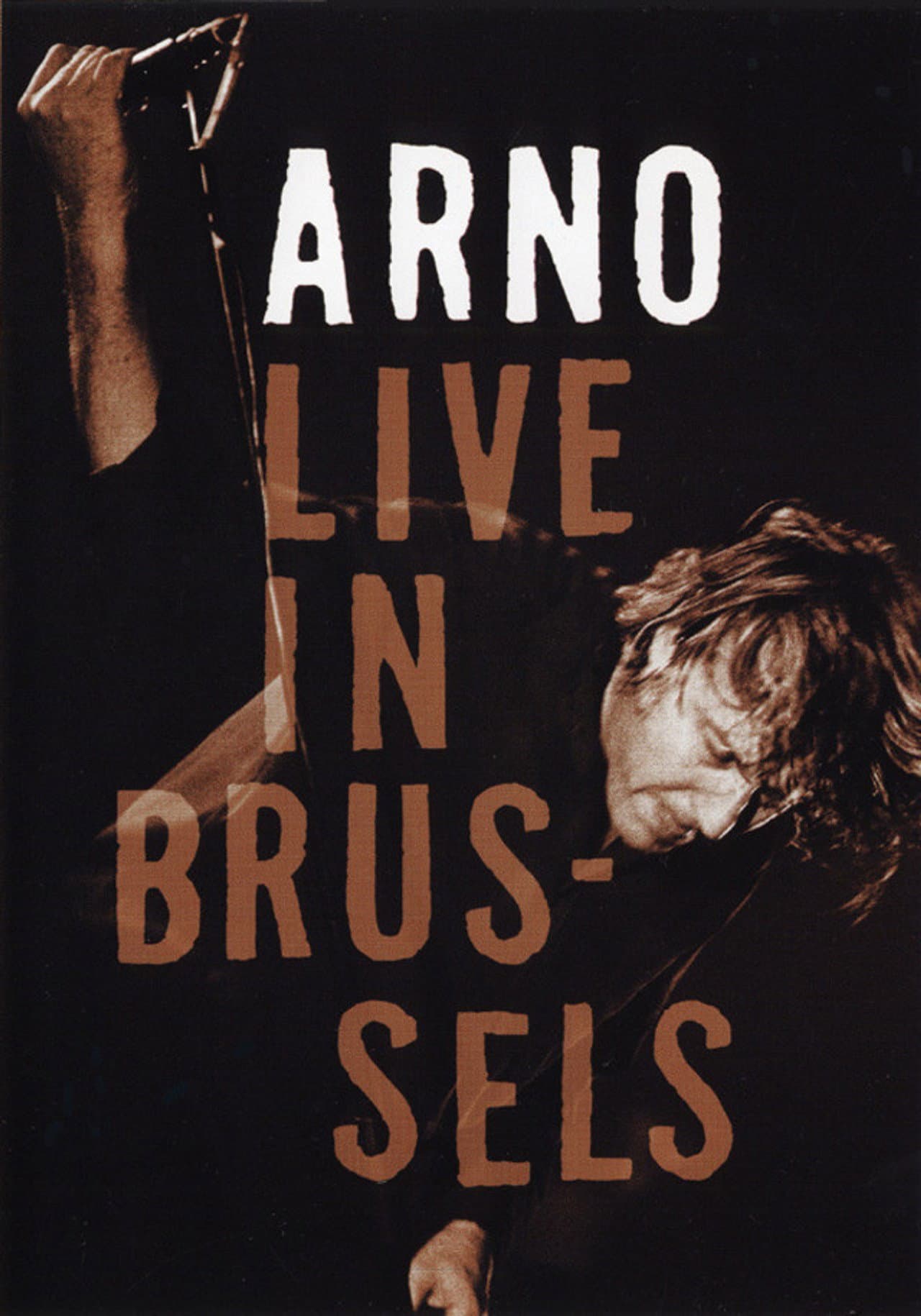 Arno -  Live in Brussels 2005 preview 1