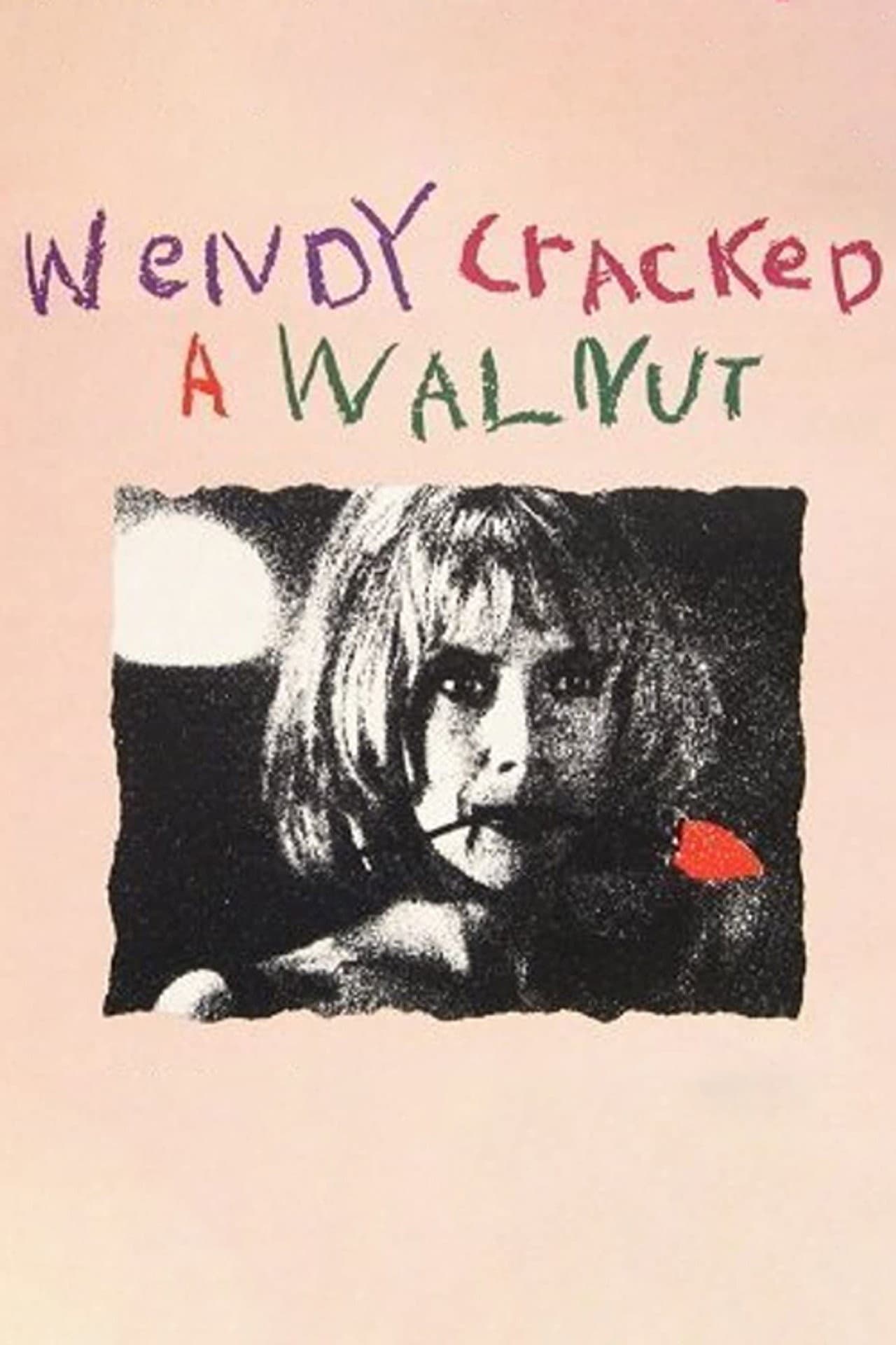 Wendy Cracked a Walnut preview 2