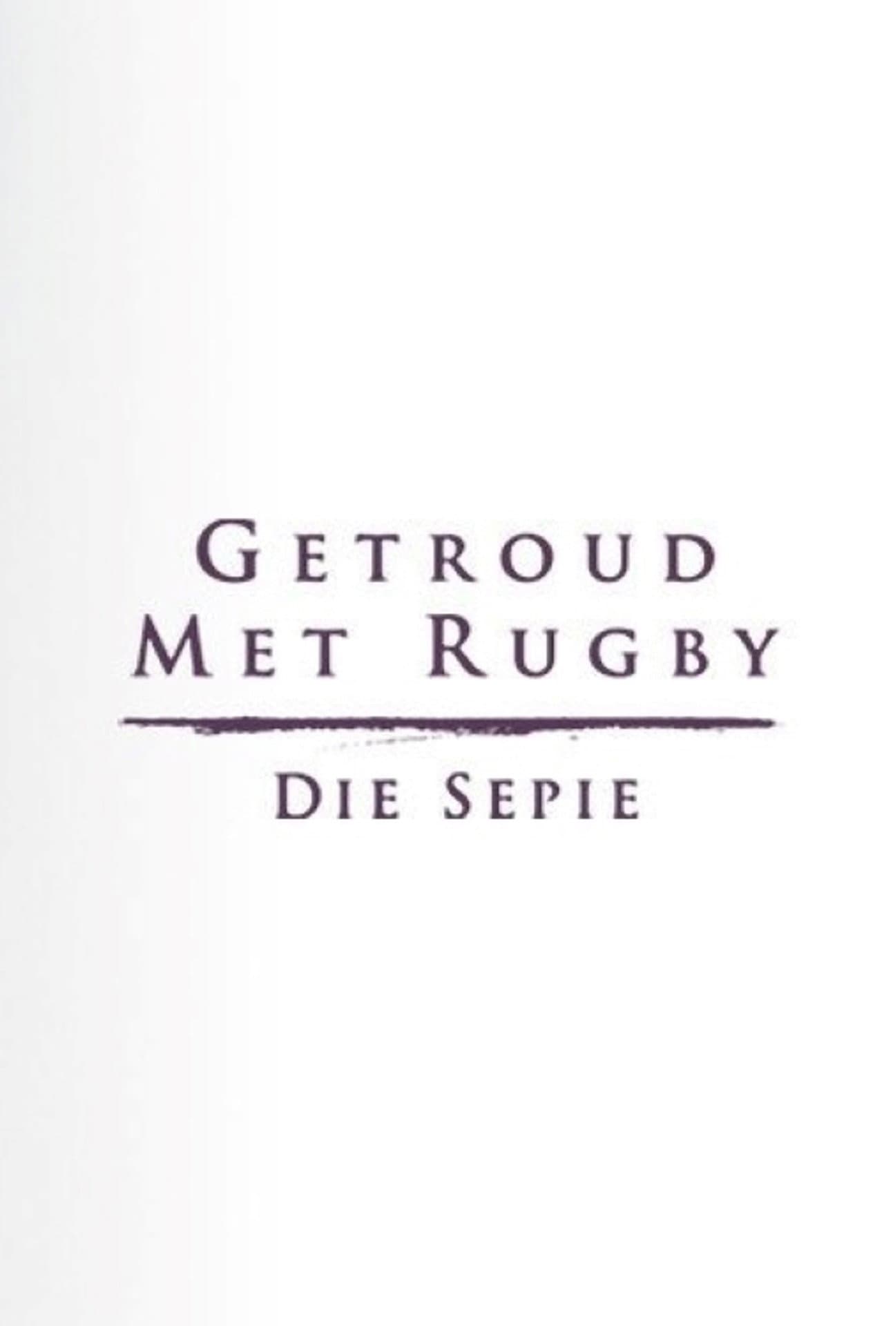 Getroud met Rugby: Die Sepie preview 2