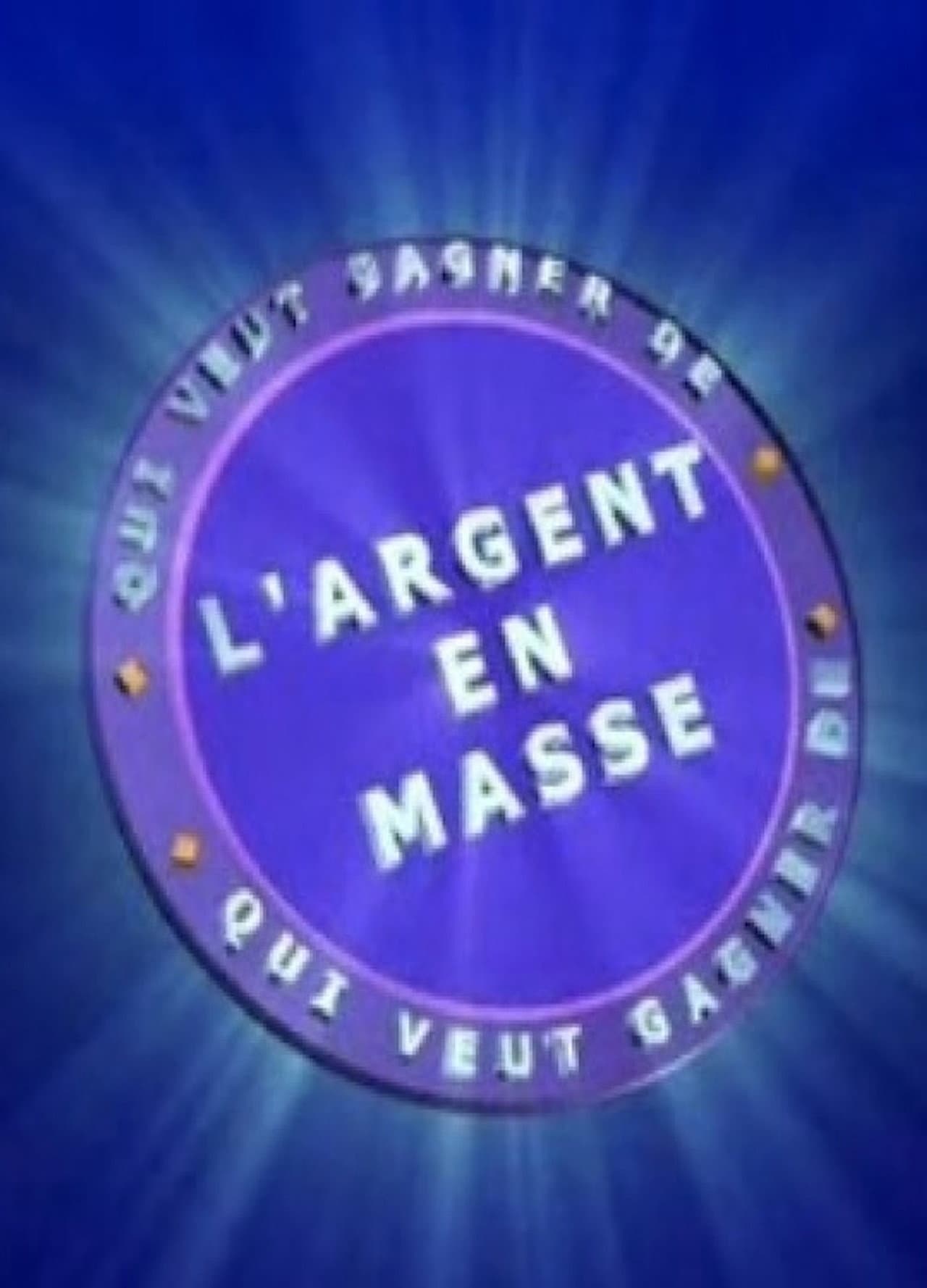 Qui Veut Gagner de l'Argent en Masse preview 1