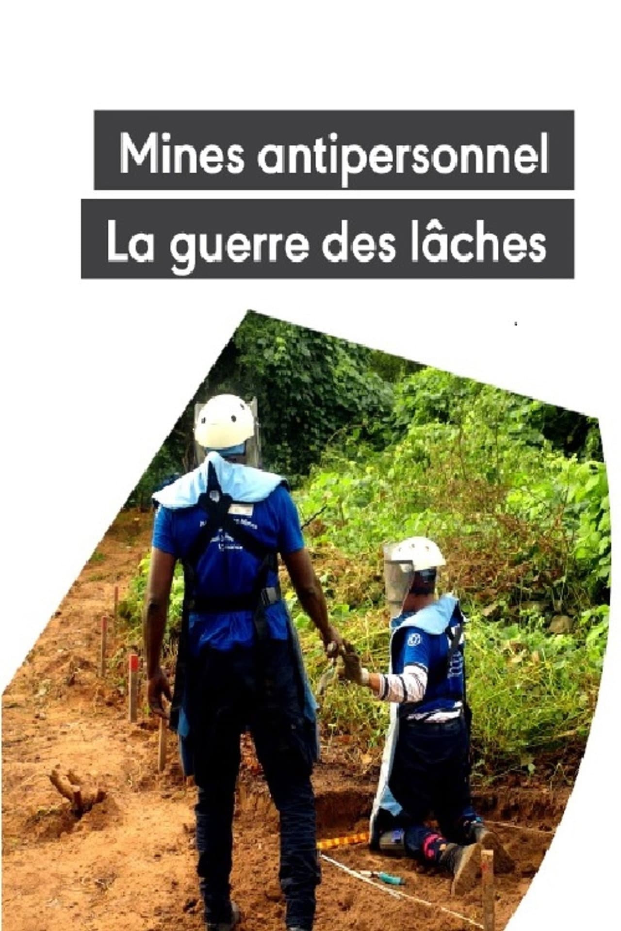 Mines antipersonnel : La guerre des lâches preview 2