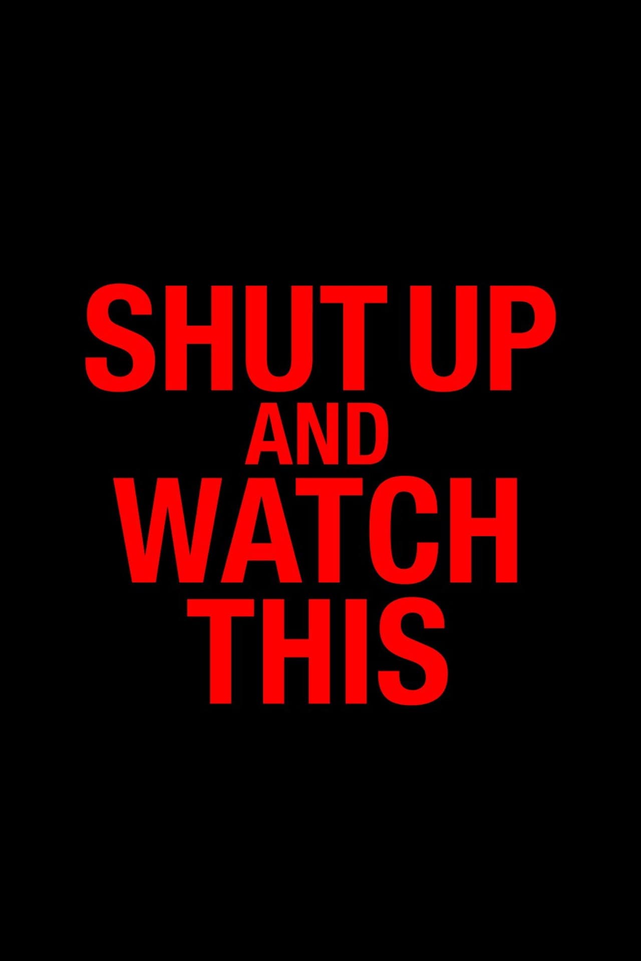 Shut Up and Watch This preview 2